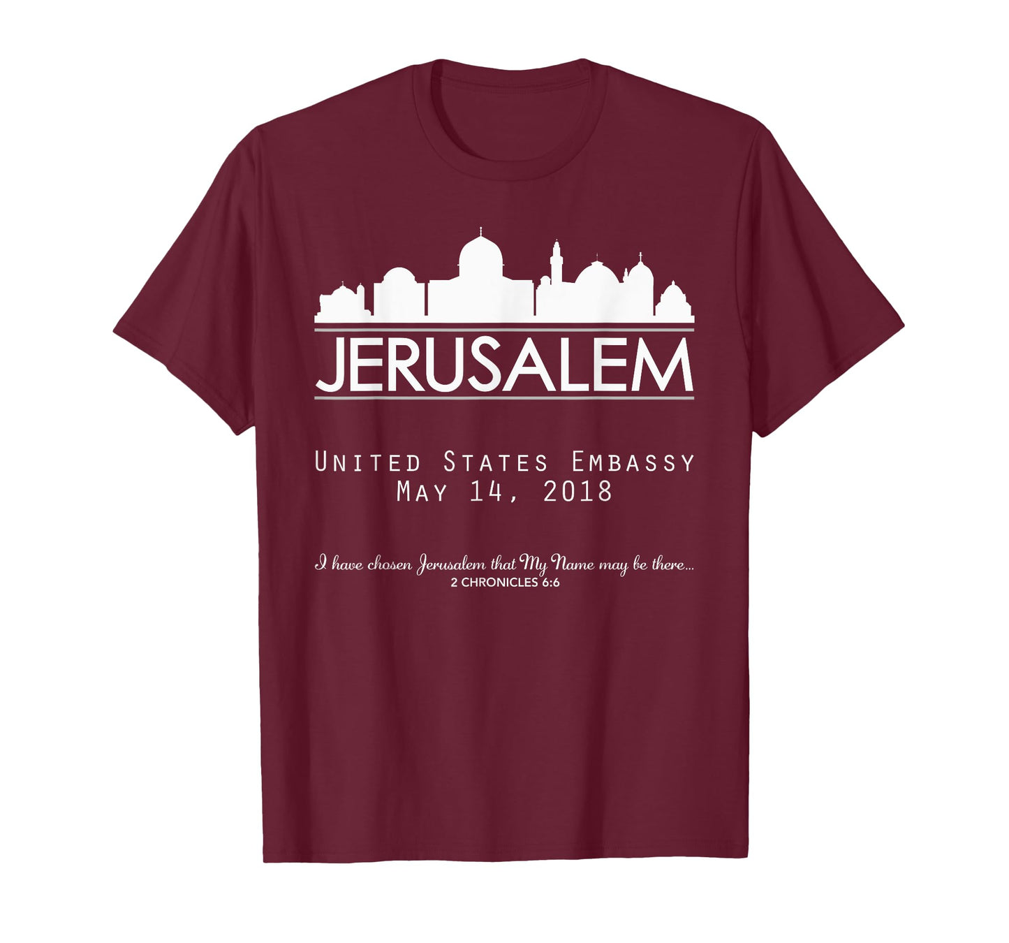 Jerusalem Israel Israeli Embassy, USA United States America T-Shirt