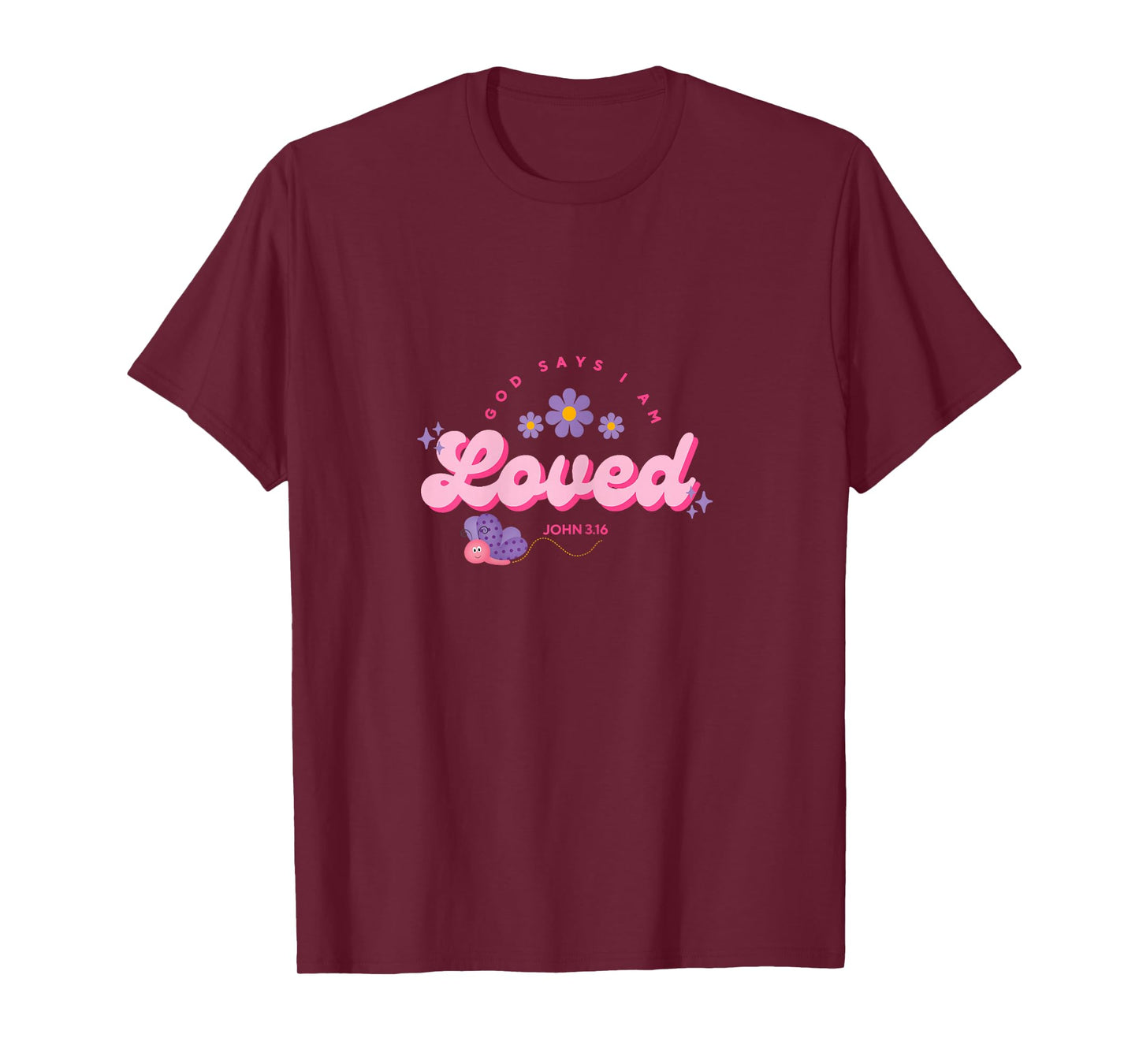 God Say's I Am Loved, Women, Youth and Girls T-Shirt