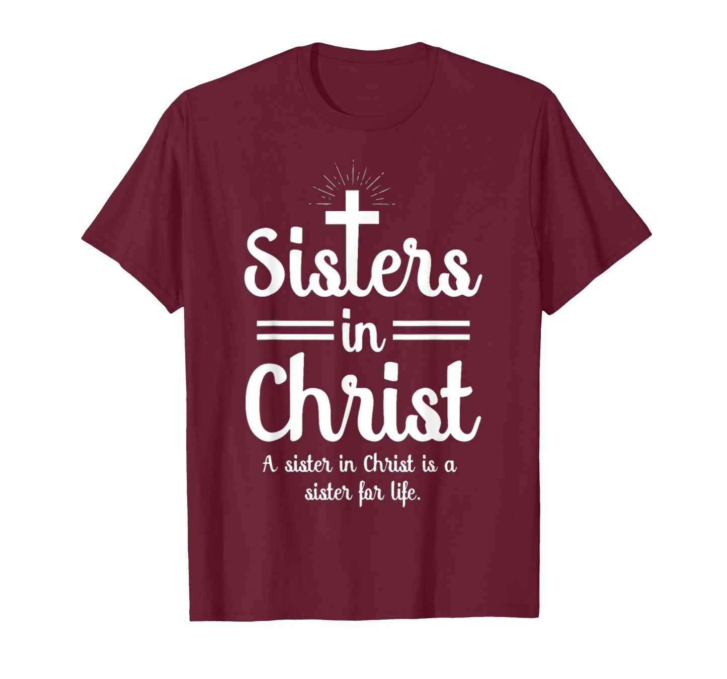 Sister In Christ T-Shirt