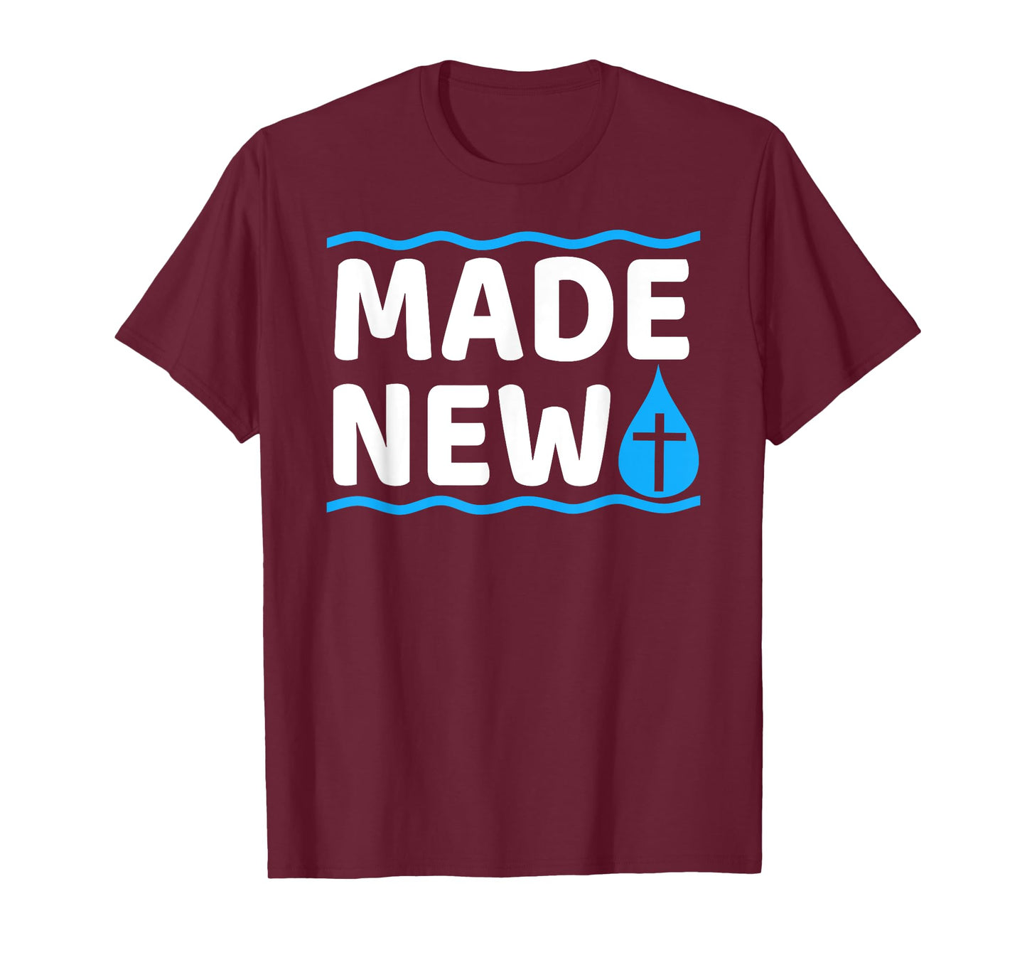 Made New Baptism T-Shirt
