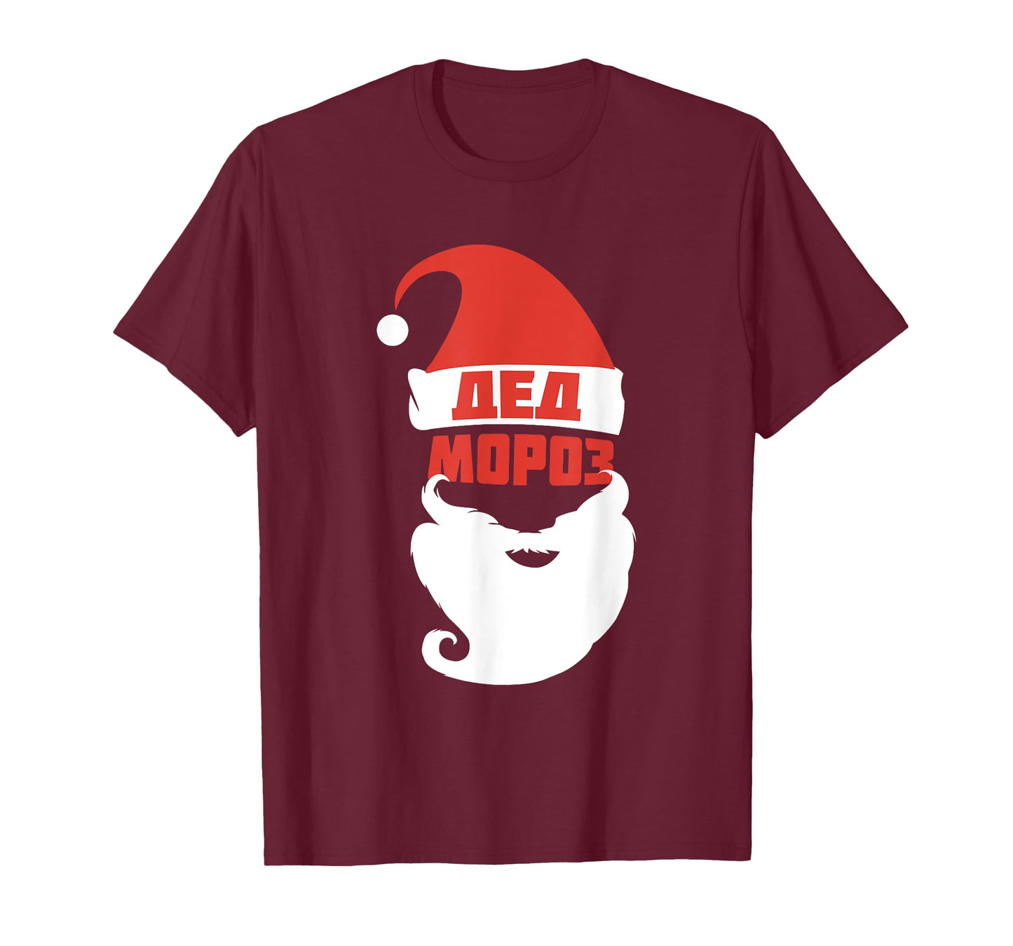 Ded Moroz I Father Frost Russian Santa Claus T-Shirt