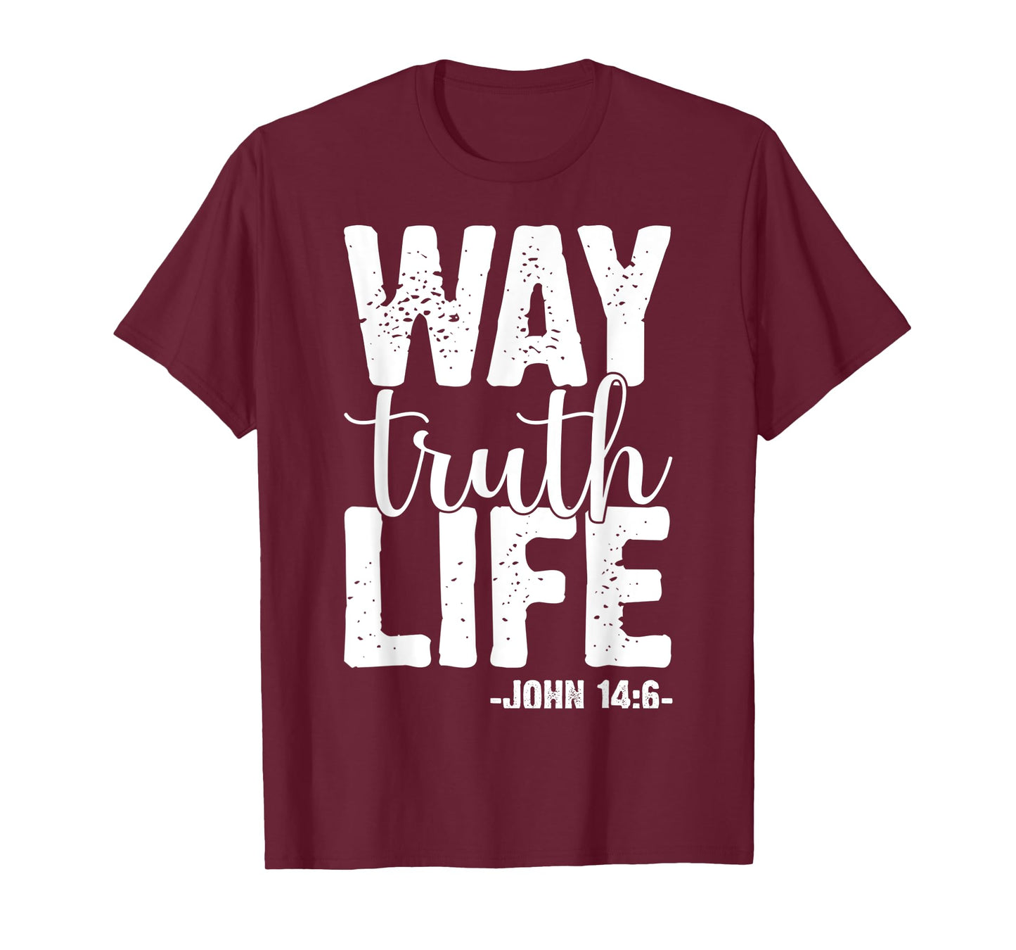 Christ Jesus Way Truth Life Women Men Kids Christian Worship T-Shirt