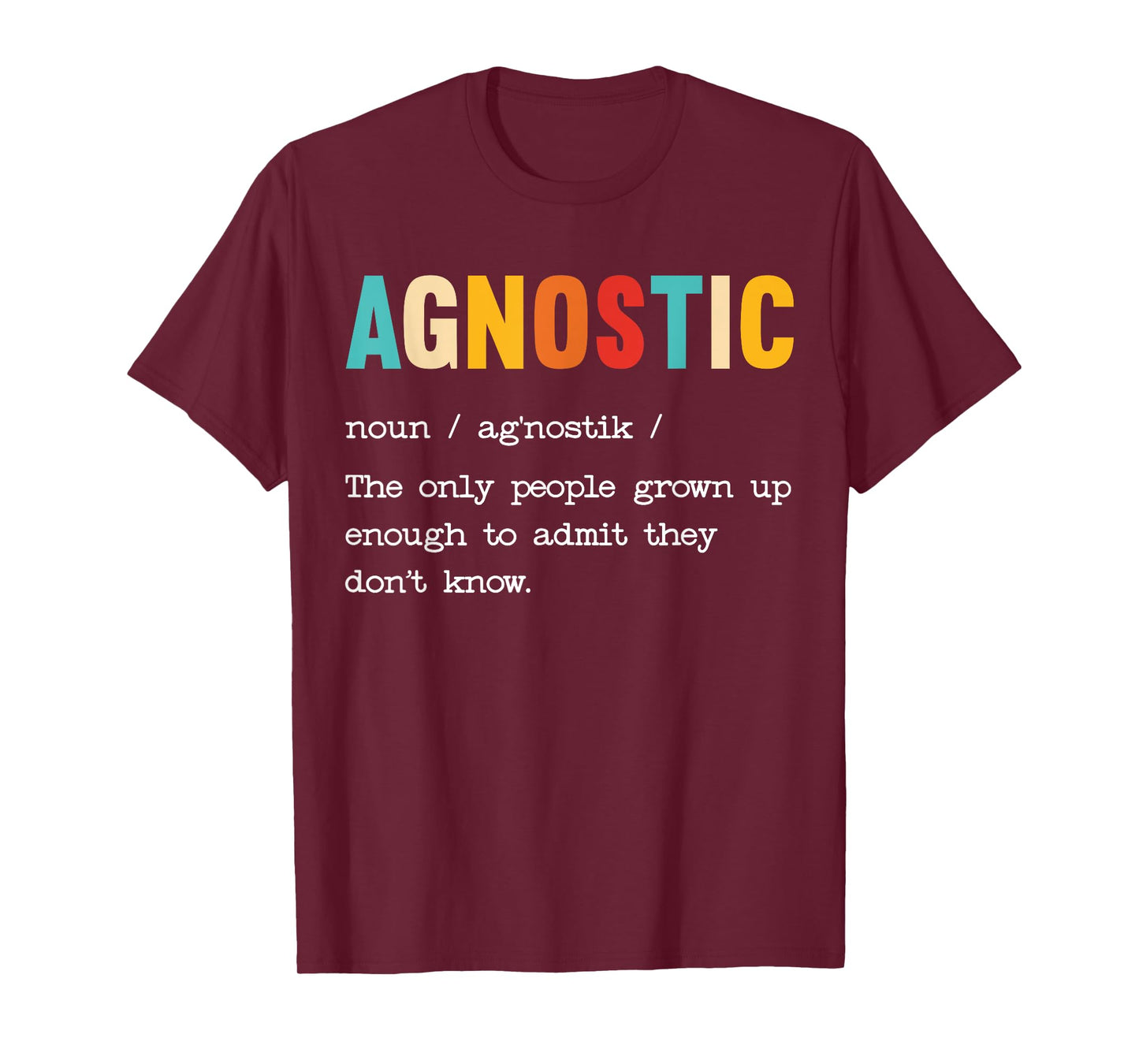 Agnostic Definition Anti-Religion Agnosticism Atheist T-Shirt