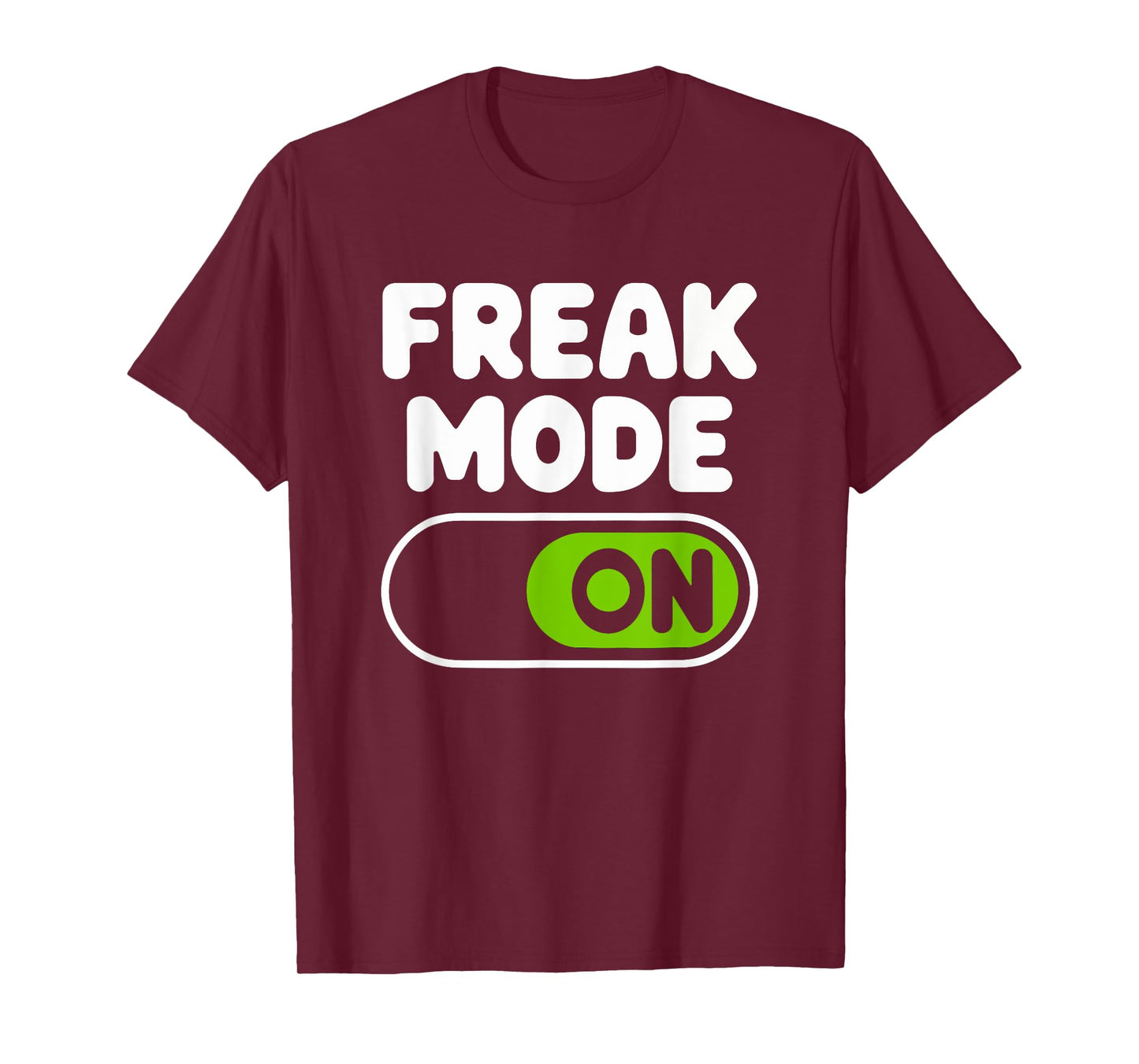 Freak Mode On T-Shirt