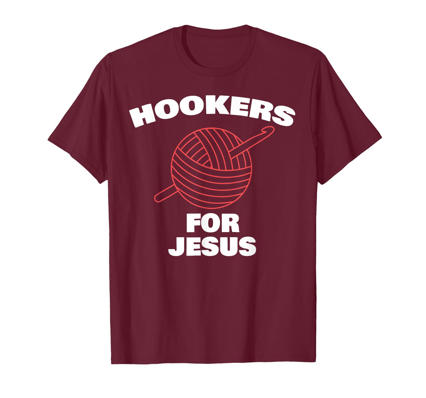 Funny Hookers For Jesus Crochet Designer T-Shirt