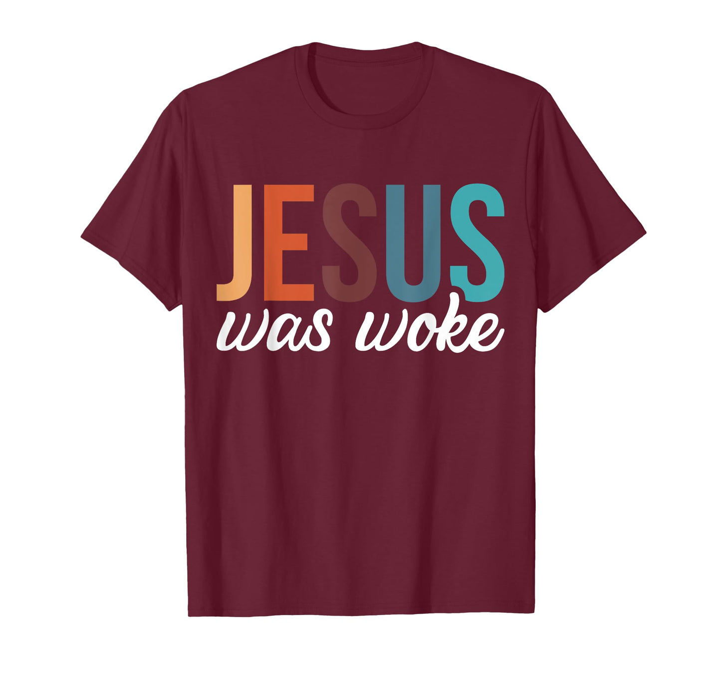 Jesus Was Woke T-Shirt