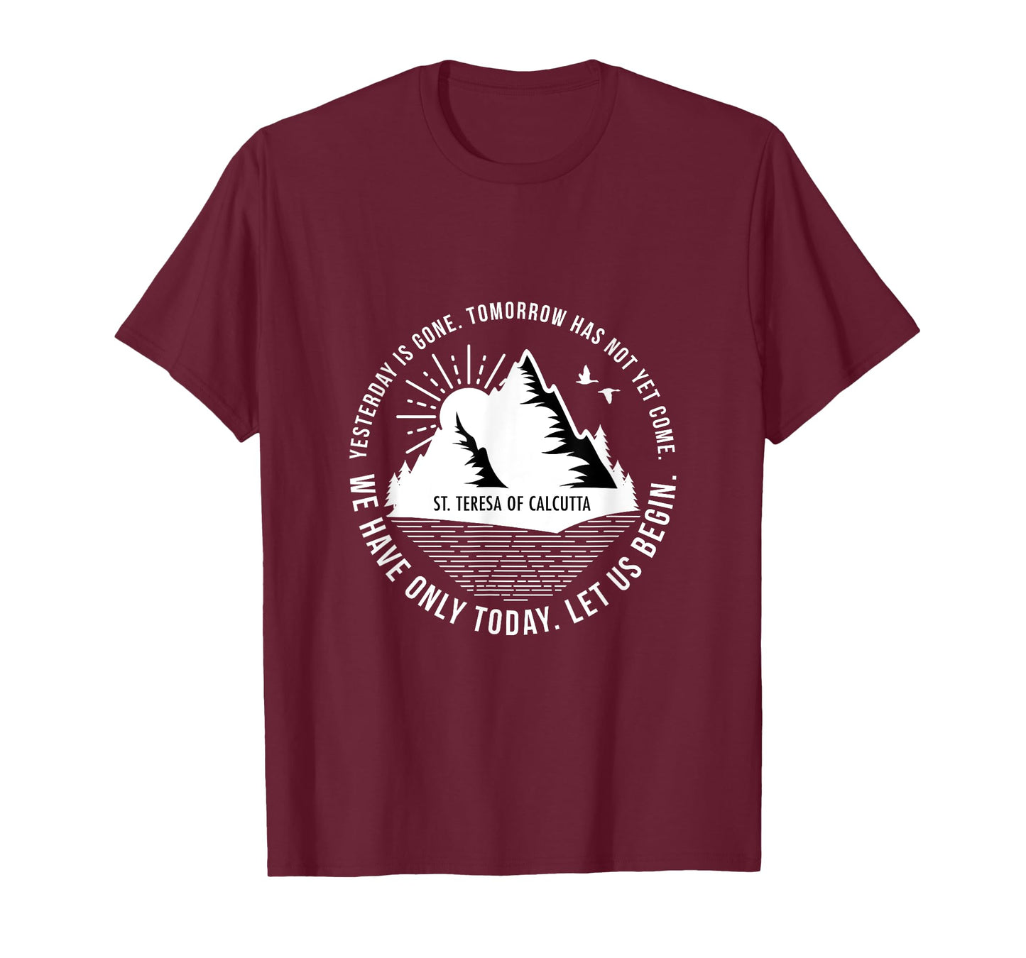 Saint Teresa Of Calcutta Religious Quotes Print T-Shirt