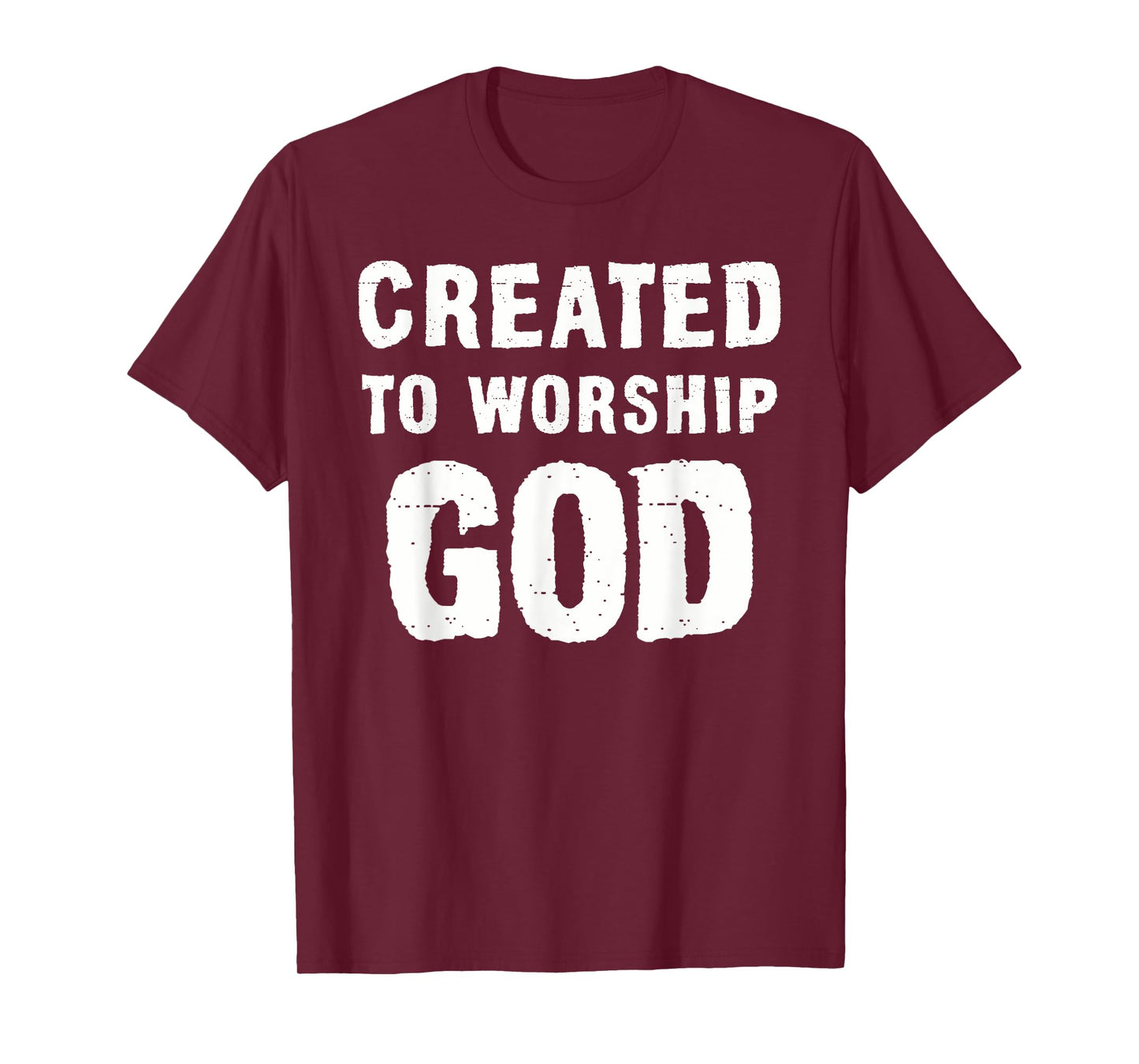 Created To Worship God Christian T-Shirt
