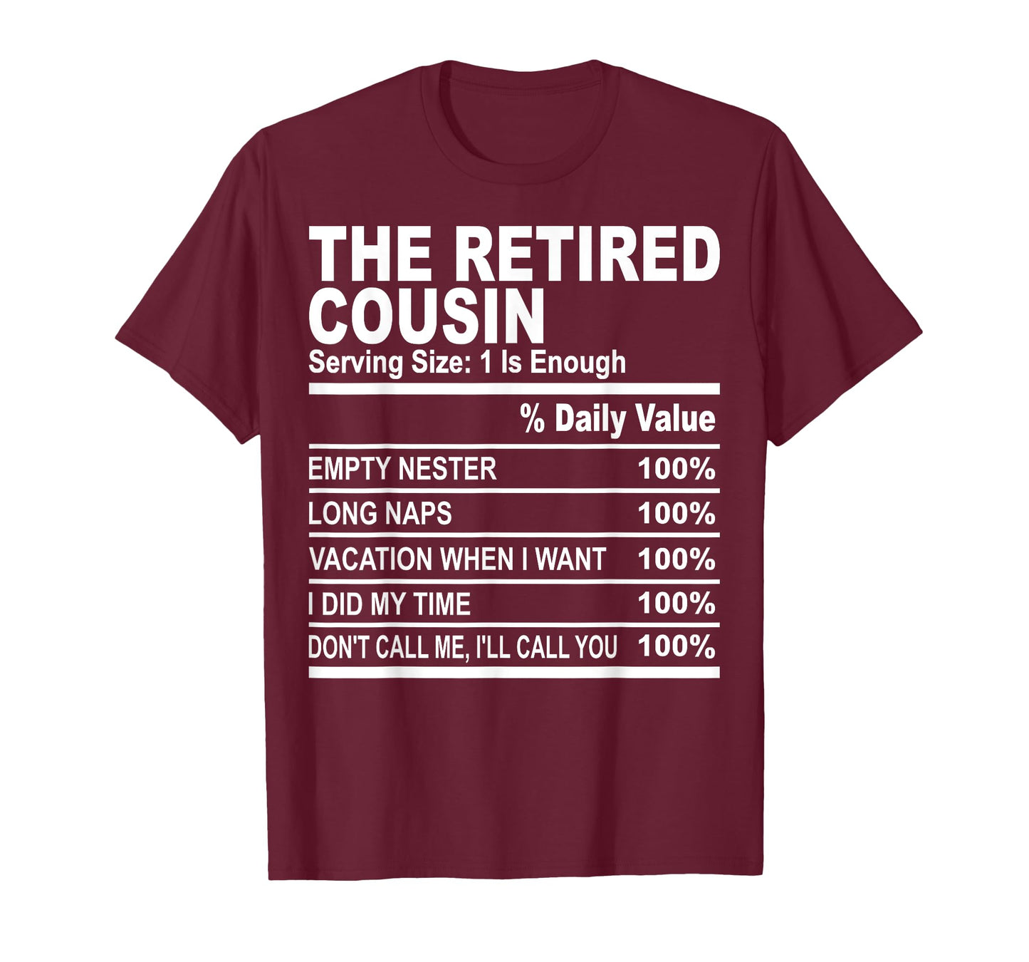 The retired cousin funny family matching cousins love fun T-Shirt