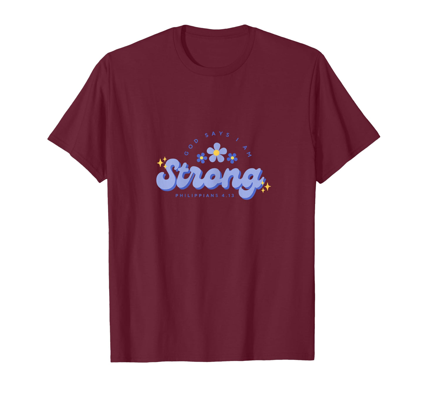 God Say's I Am Strong, Women, Youth and Girls T-Shirt