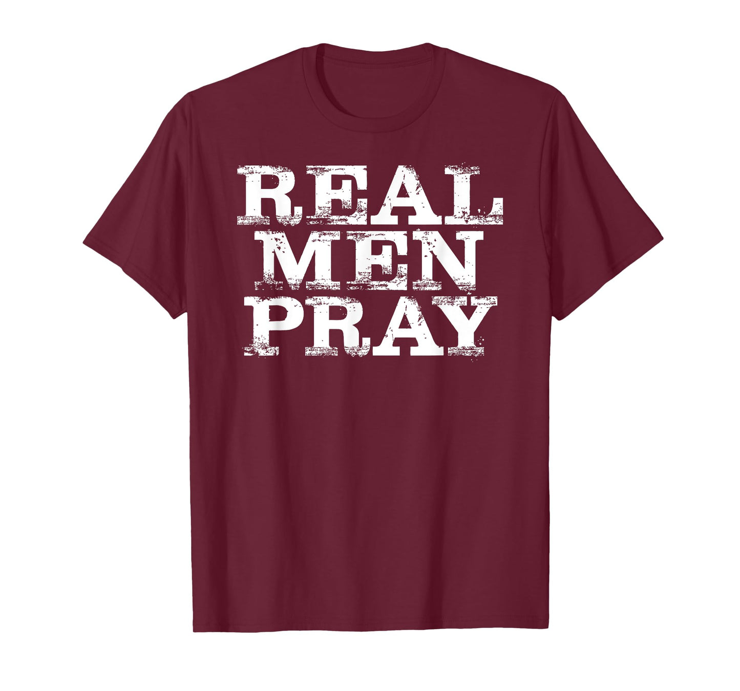 Christian For Men: Real Men Pray Hard Prayer T-Shirt