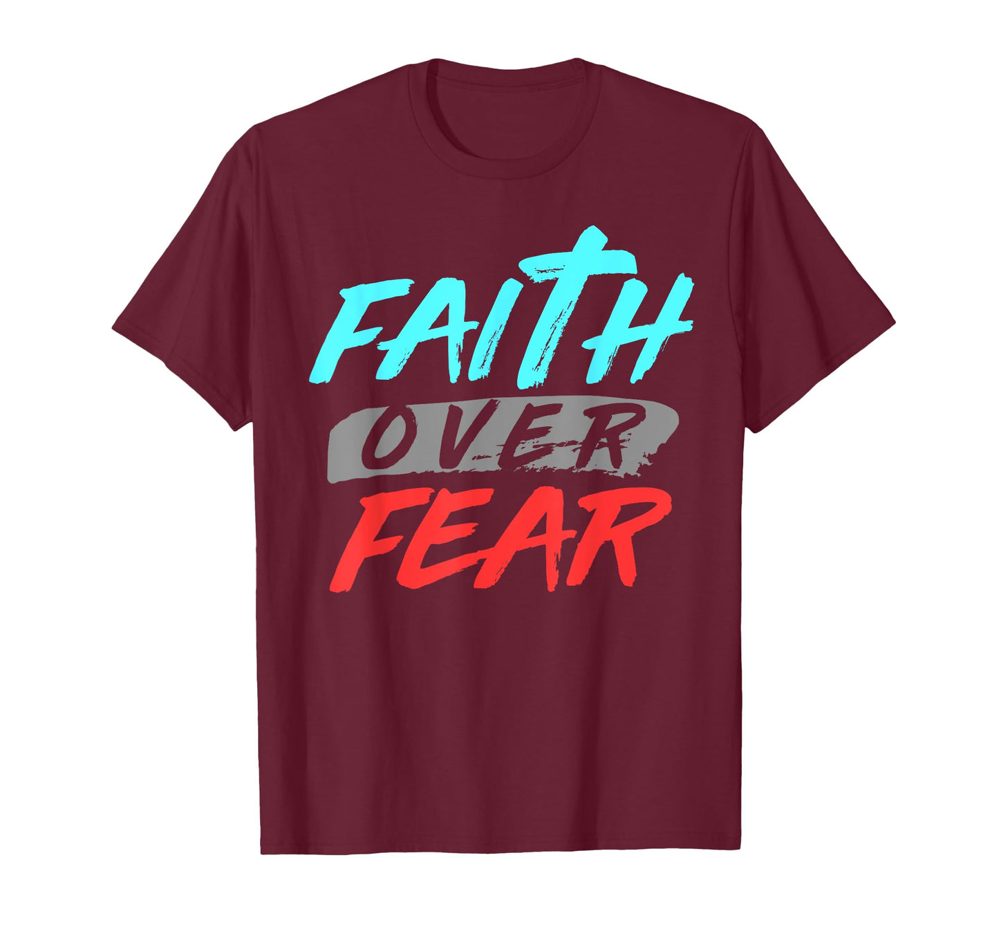 Bible Verse Faith Over Fear Jesus God T-Shirt