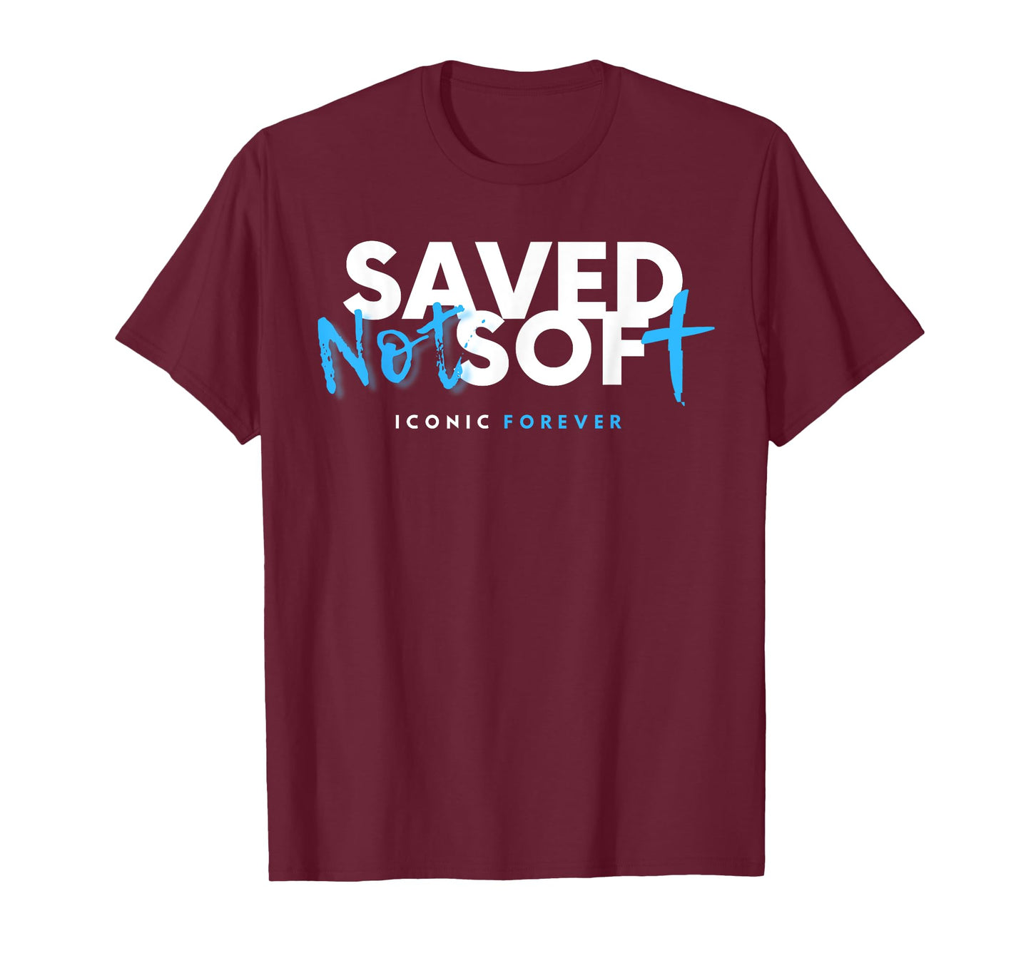 Saved, Not Soft, Saved by Grace, Christian, Gospel, Jesus T-Shirt