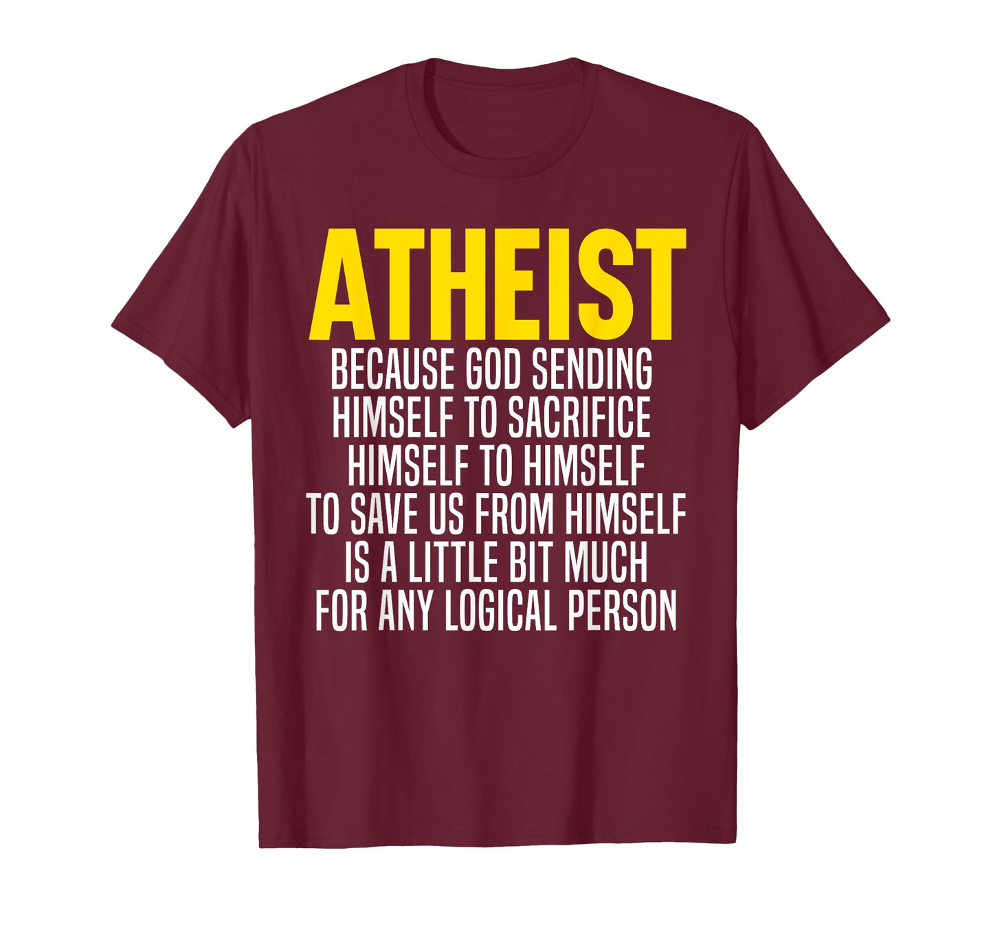 Atheism Anti-Religion Agnostic Freethinker Atheist T-Shirt