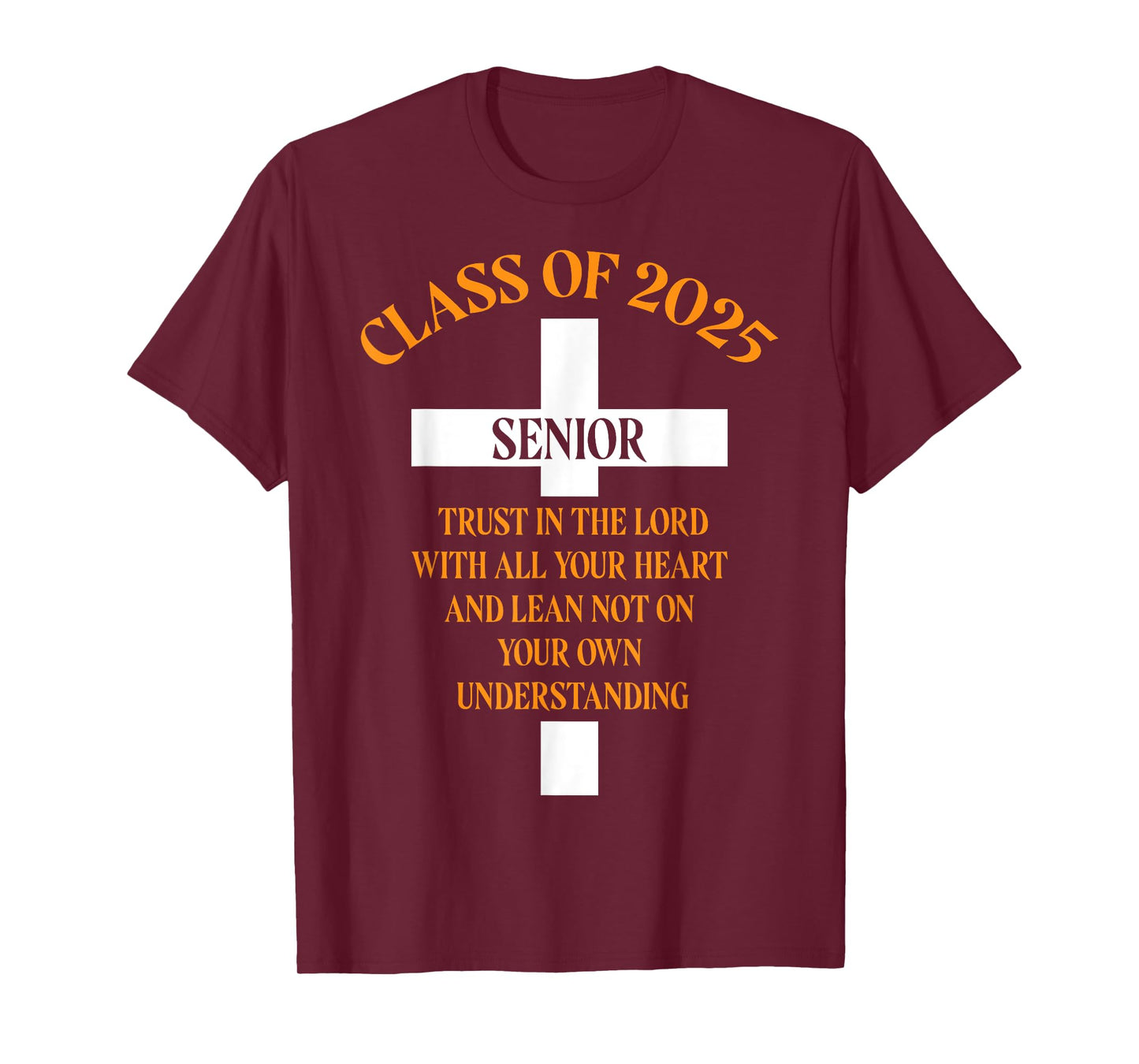 Senior Class of 2025 Cross Graduation Faith in God T-Shirt