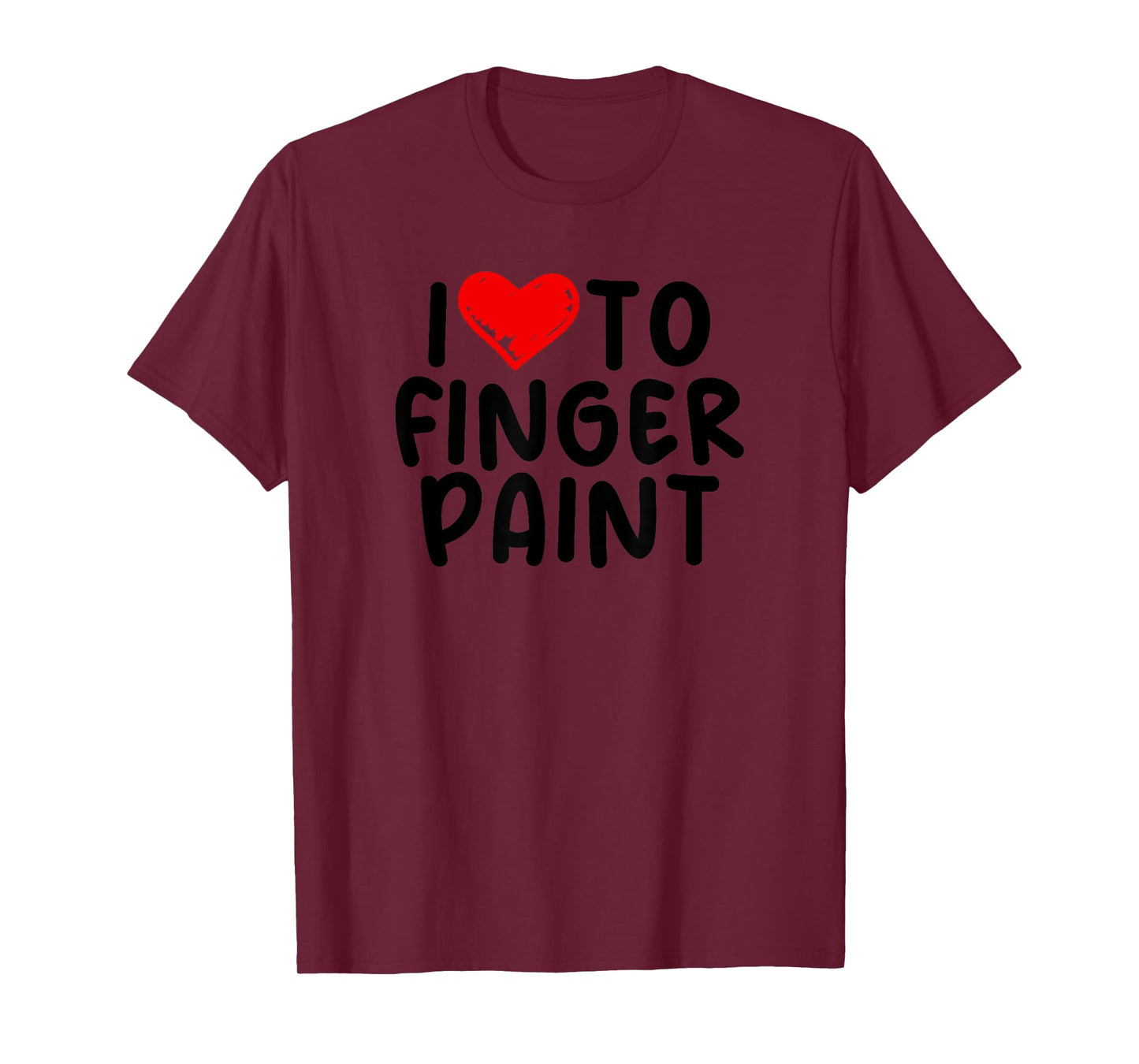 Funny Men's Raunchy Vulgar Couples I Love To Finger Paint T-Shirt