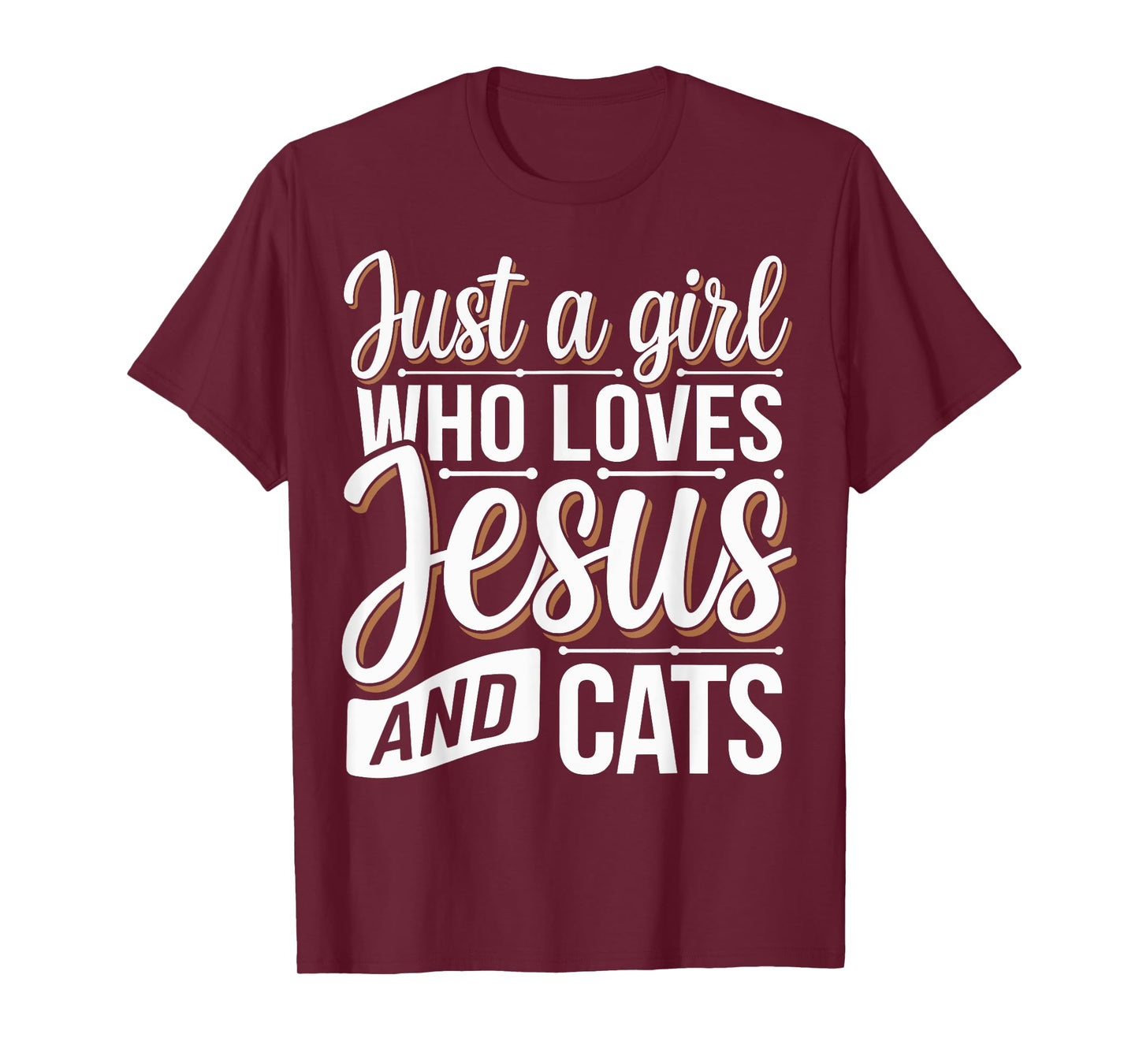 Just A Girl Who Loves Jesus And Cats T-Shirt