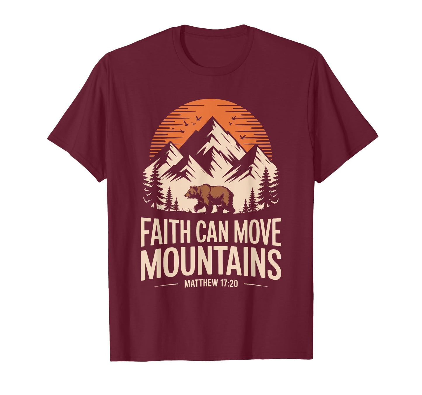Faith Can Move Mountains Bible Verse Nature Men Women Kids T-Shirt