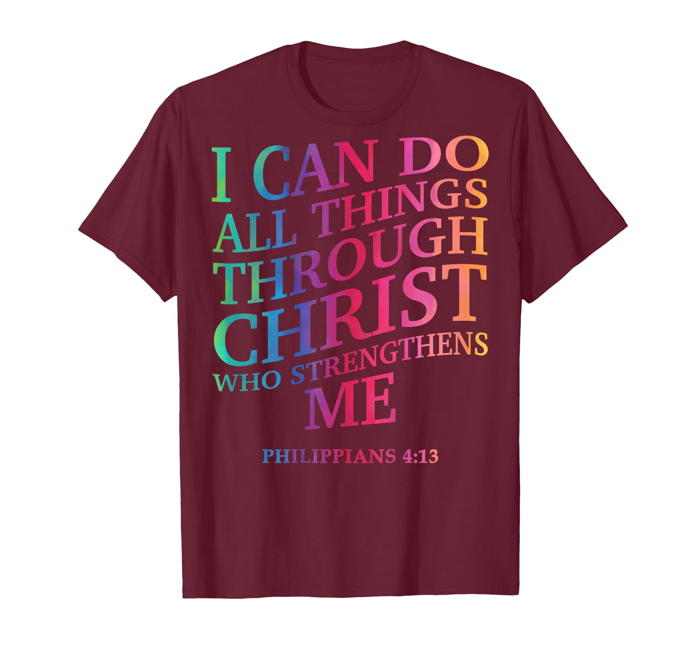 I Can Do All Things Through Christ Is King Christian Jesus T-Shirt