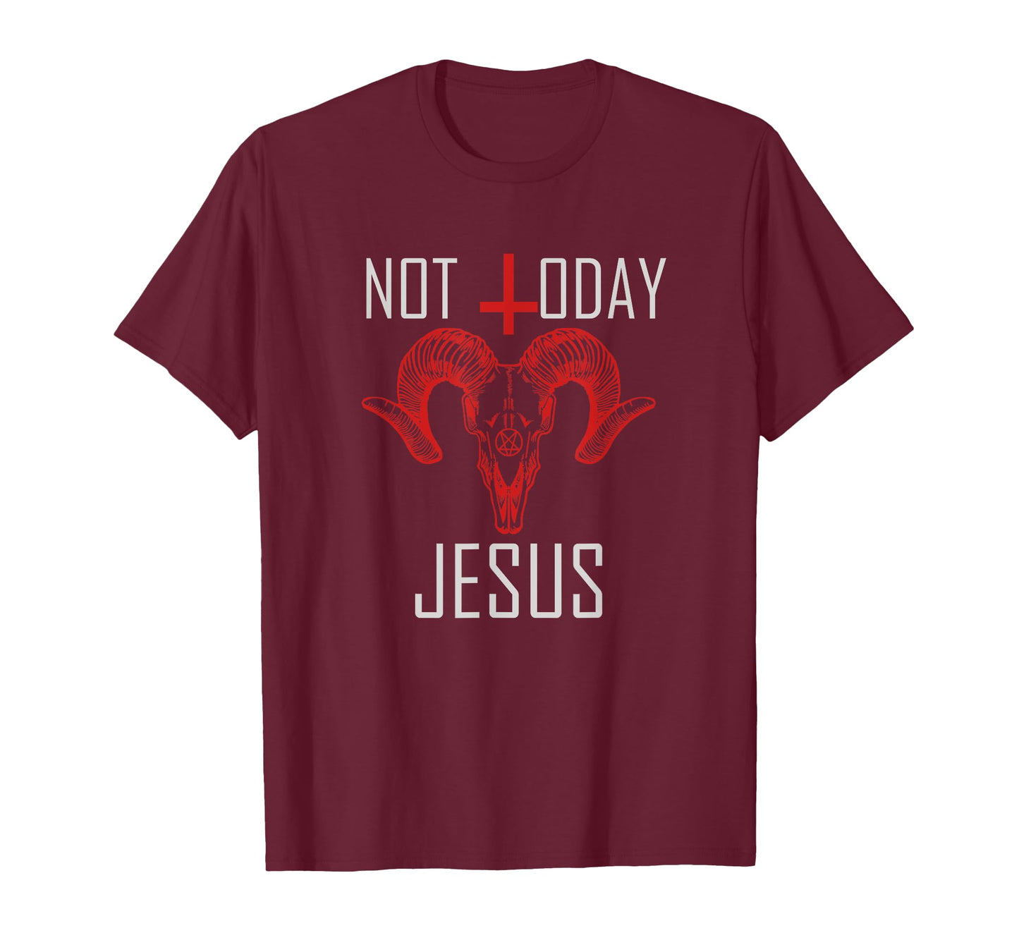 Not Today Jesus Satanic Anti Religion T-Shirt