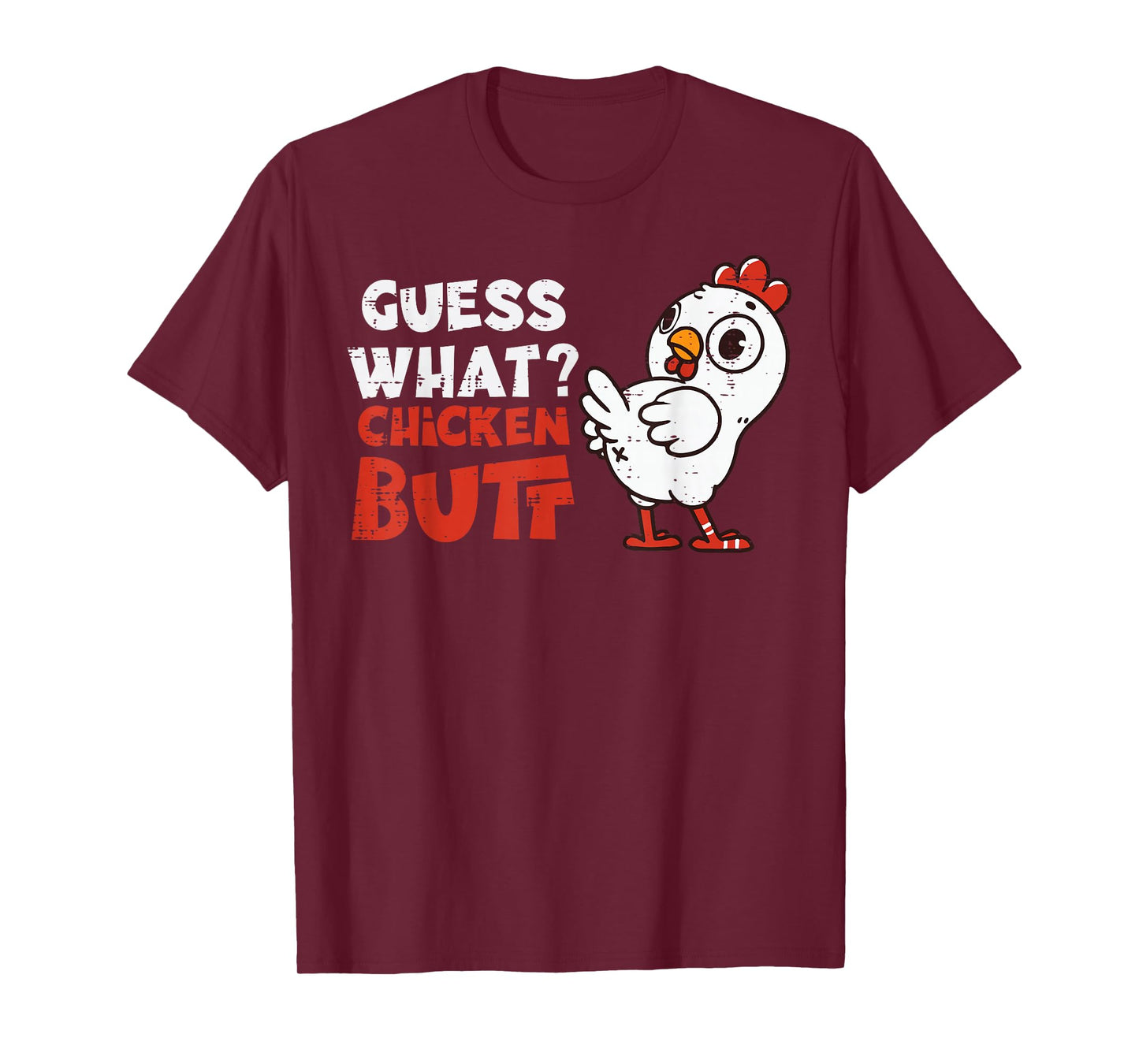 Guess What Chicken Funny Saying Farm Humor Joke Men Women T-Shirt
