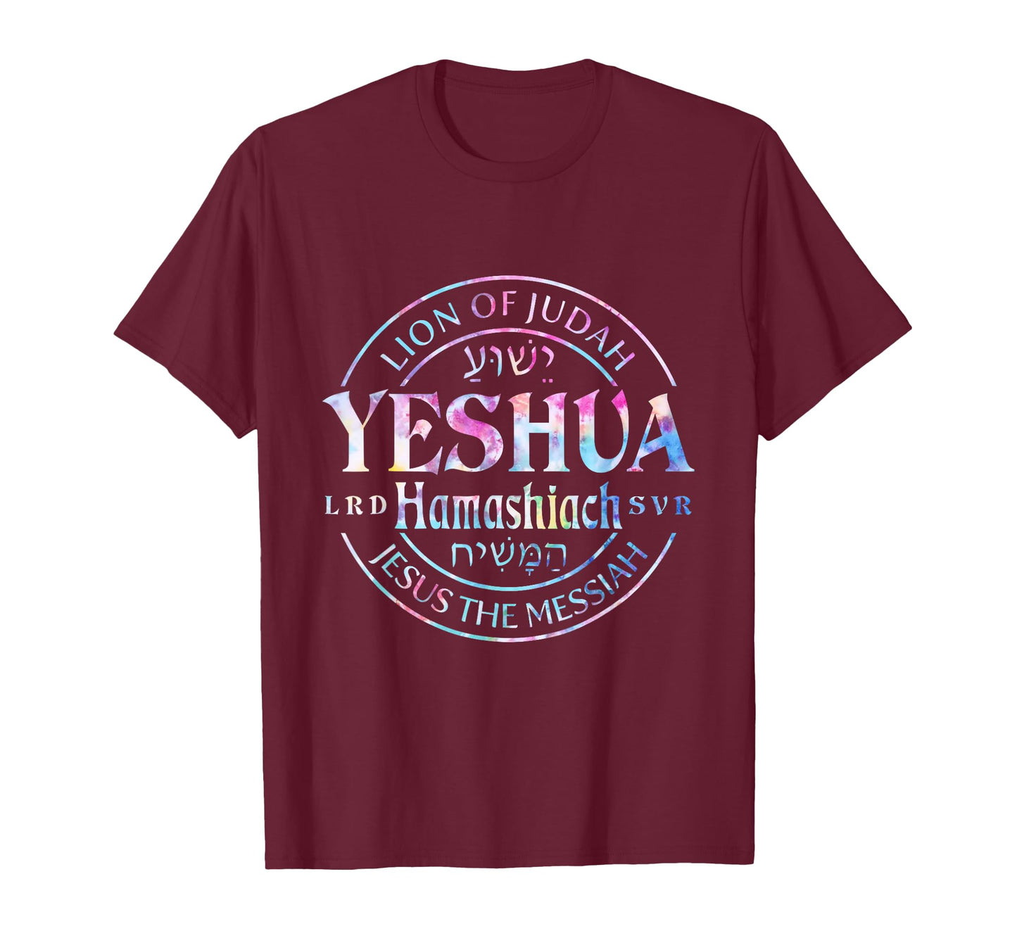 Yeshua Hamashiach Jesus the Messiah Lion Of Judah Tie Dye T-Shirt
