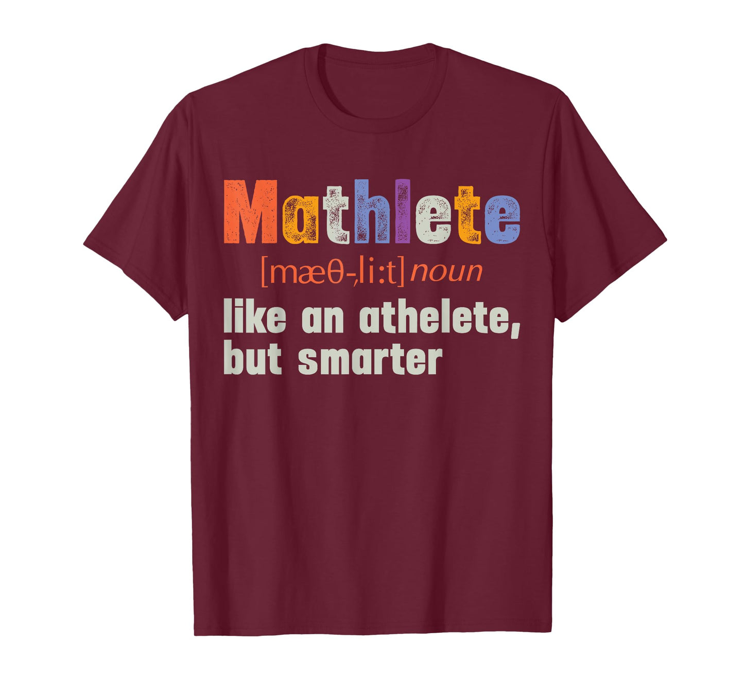 Math Teacher Funny Quote Mathlete Mathematician T-Shirt