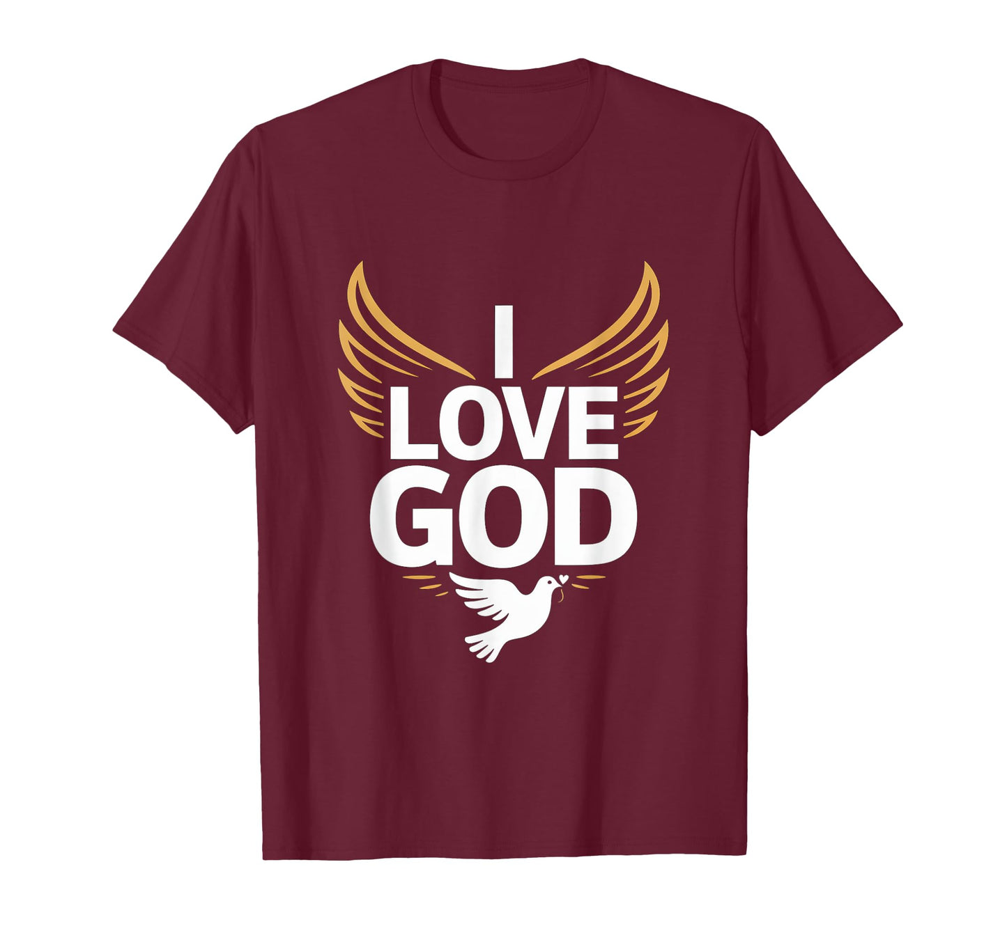 I Love God Spiritual Devotion Wings Dove T-Shirt