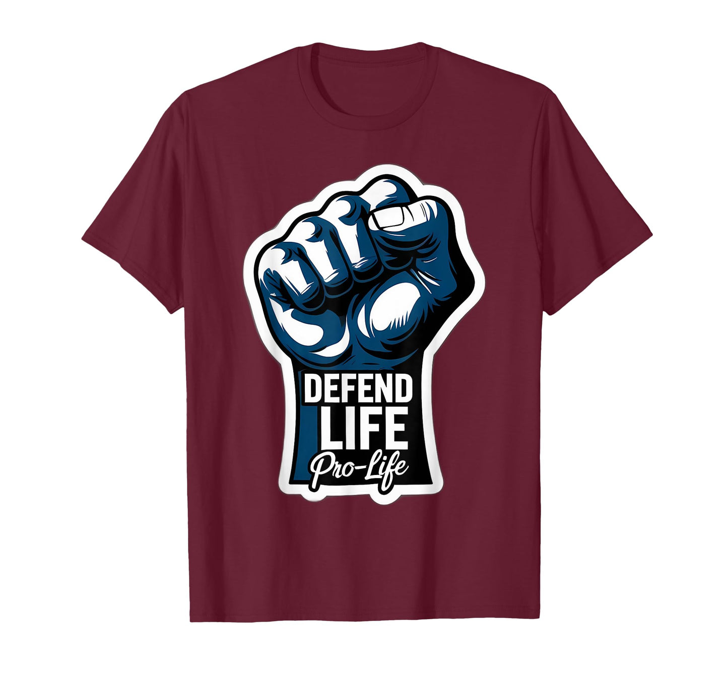 Defend Life Pro-Life Raised Fist Unborn Baby Fetus Pro Life T-Shirt