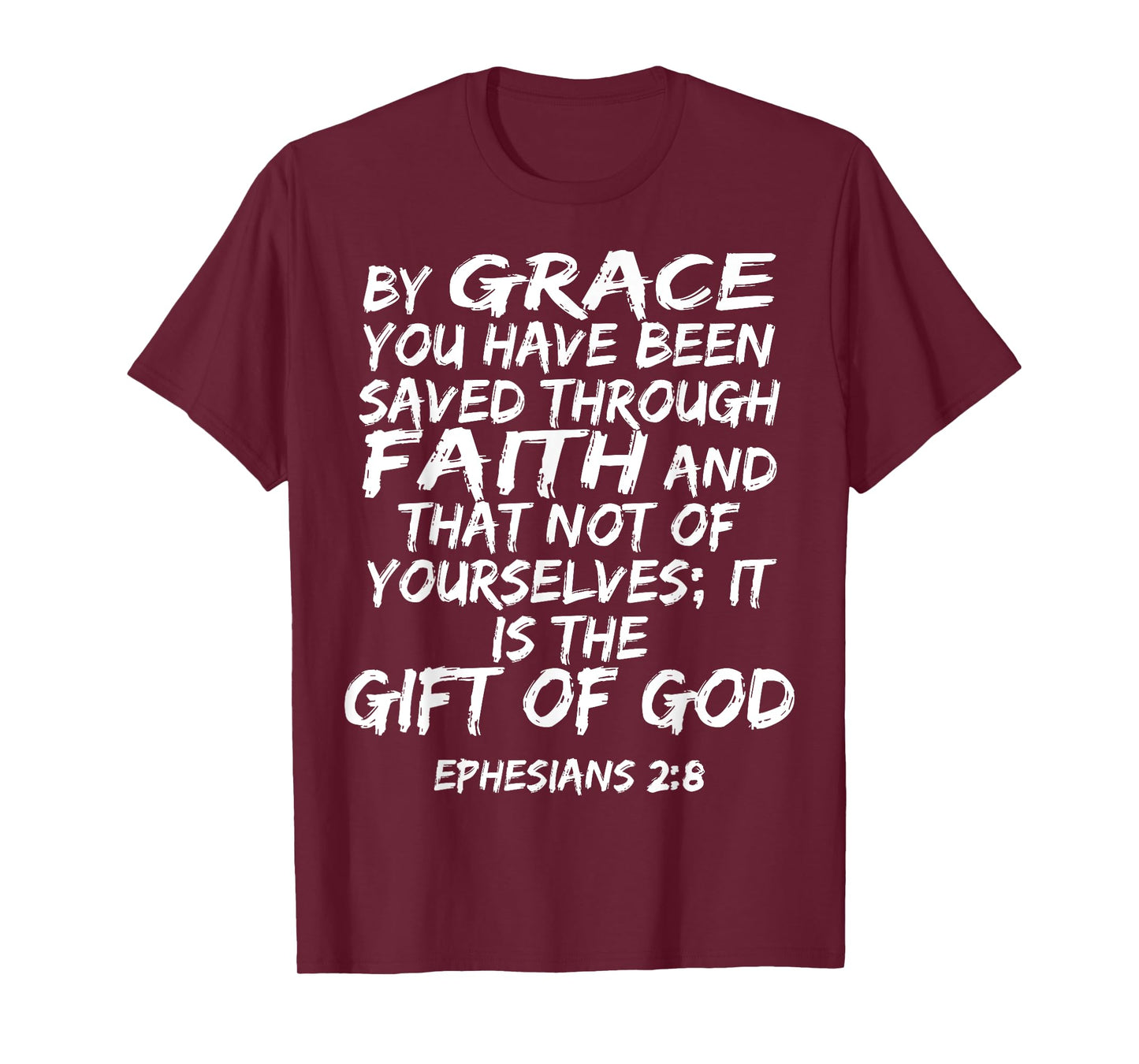 Ephesians 2:8 Bible Verse Scripture TShirt T-Shirt