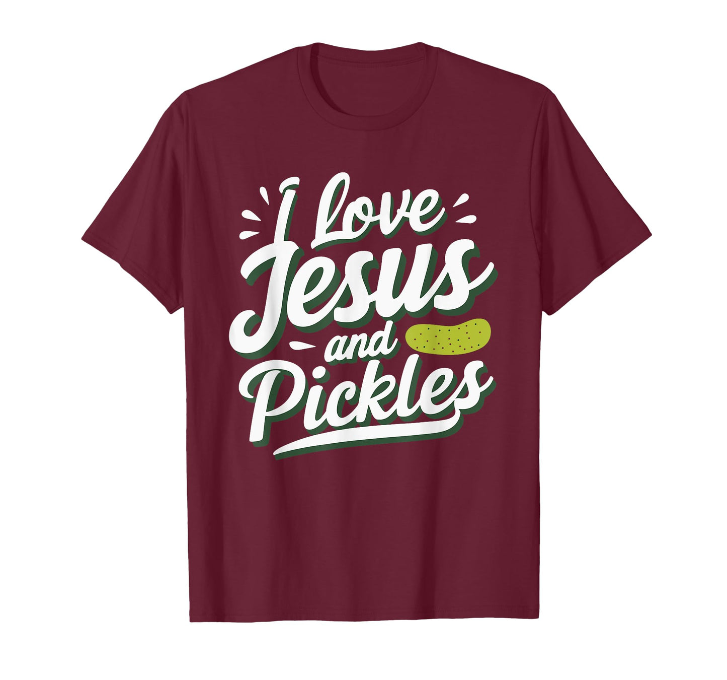 I Love Jesus And Pickles T-Shirt