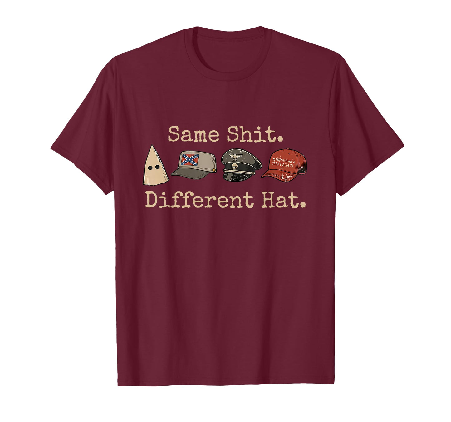 Same Shit Different Hat Funny Quote Men Women T-Shirt