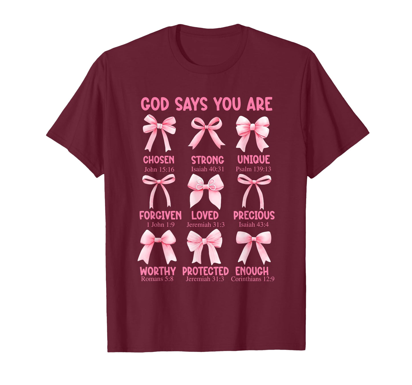 God Says You are Coquette Pink Bow Christian Bible Verses T-Shirt