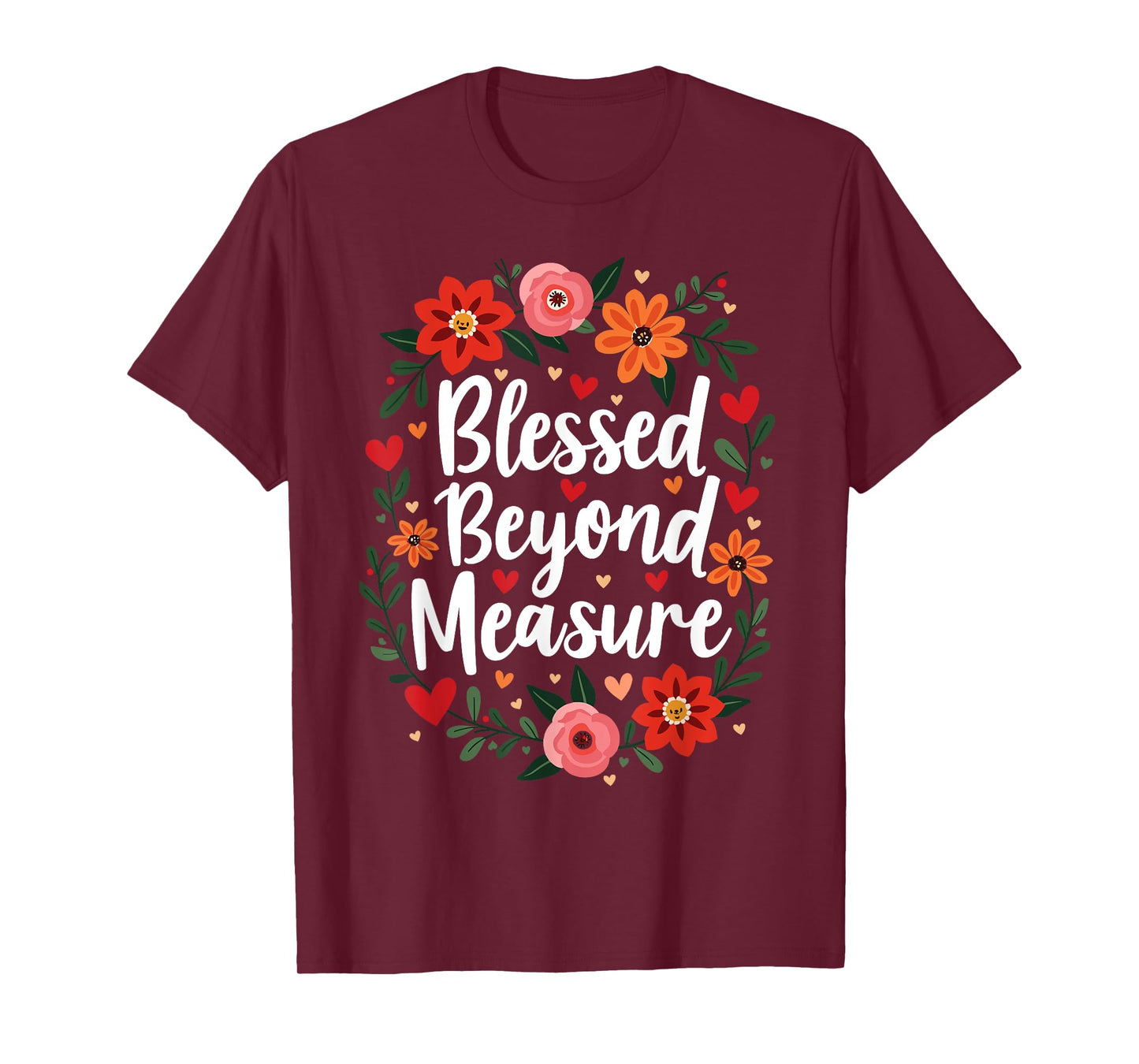 Blessed Beyond Measure Cute Floral Christian T-Shirt