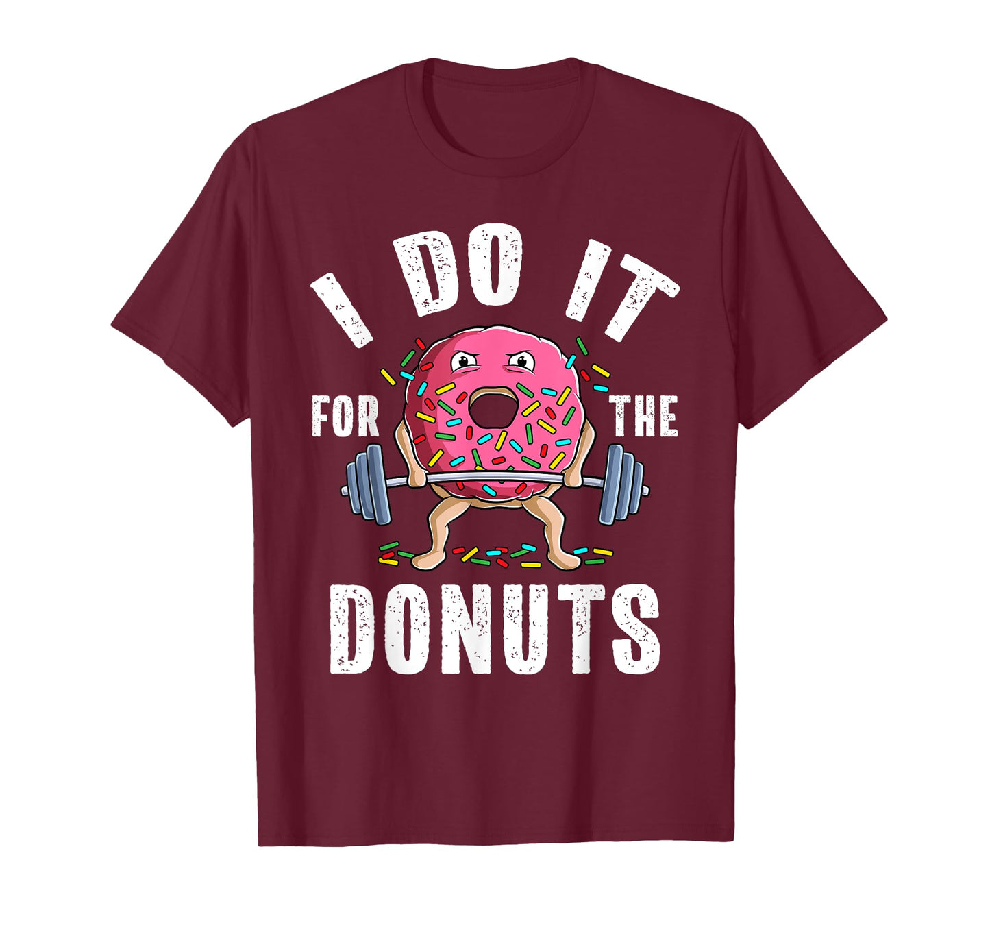 Funny Gym Weightlifting Bodybuilding Deadlift Workout Donut T-Shirt