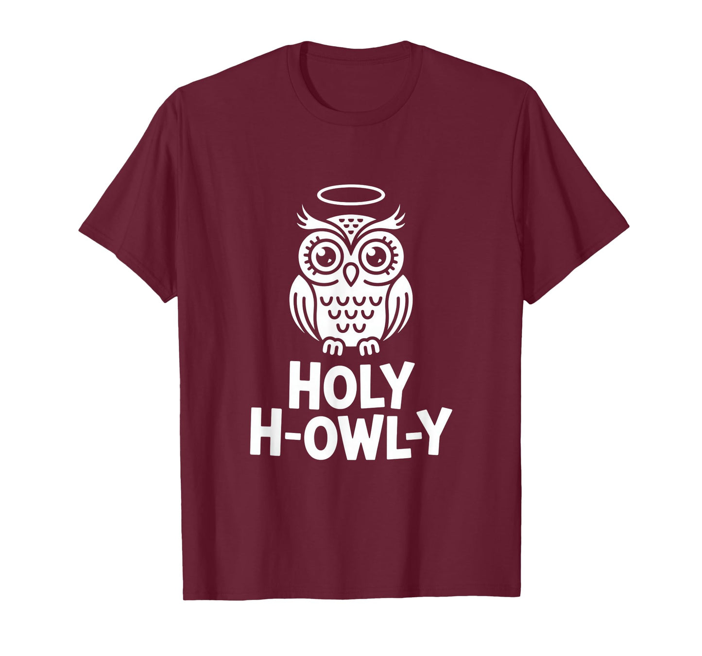 Holy H Owly Owl Pun Halo Angel Humor Wordplay T-Shirt