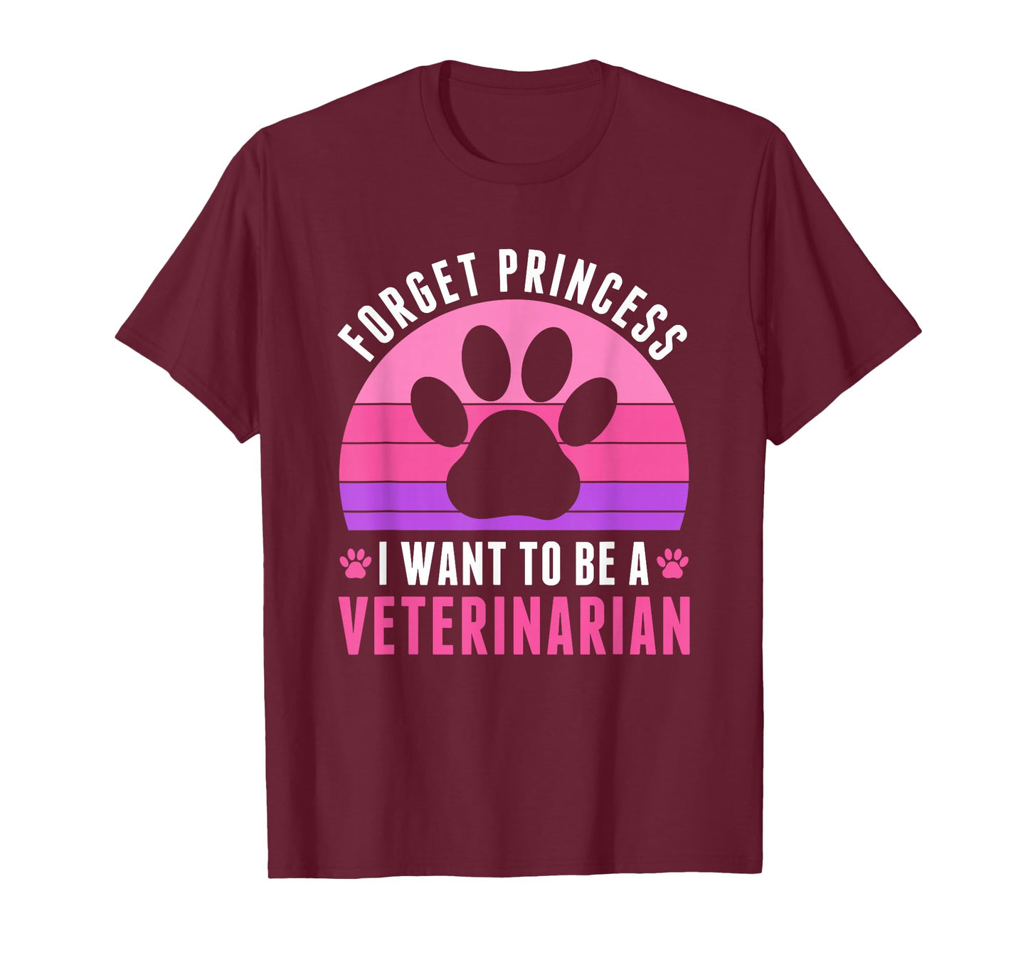 I Want To Be a Veterinarian Future Veterinarian Girls Women T-Shirt
