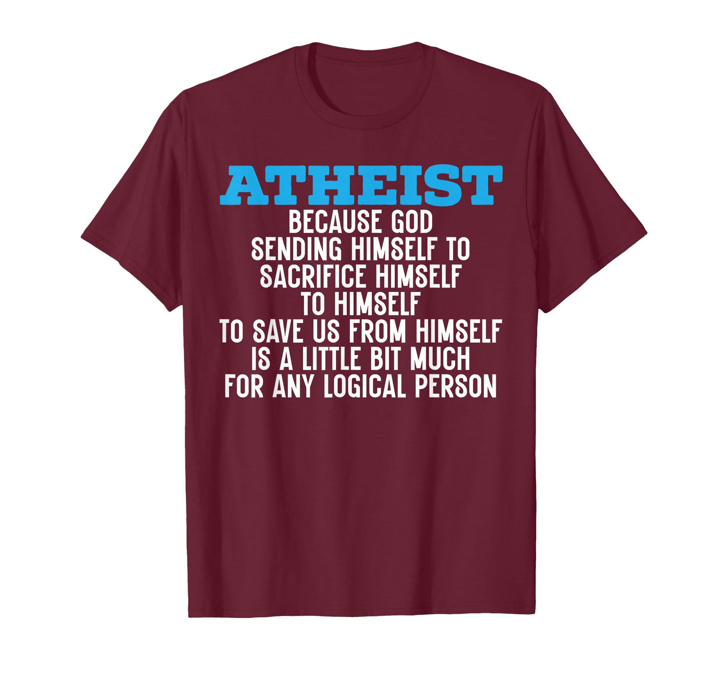 Atheism Anti-Religion Agnostic Freethinker Atheist T-Shirt