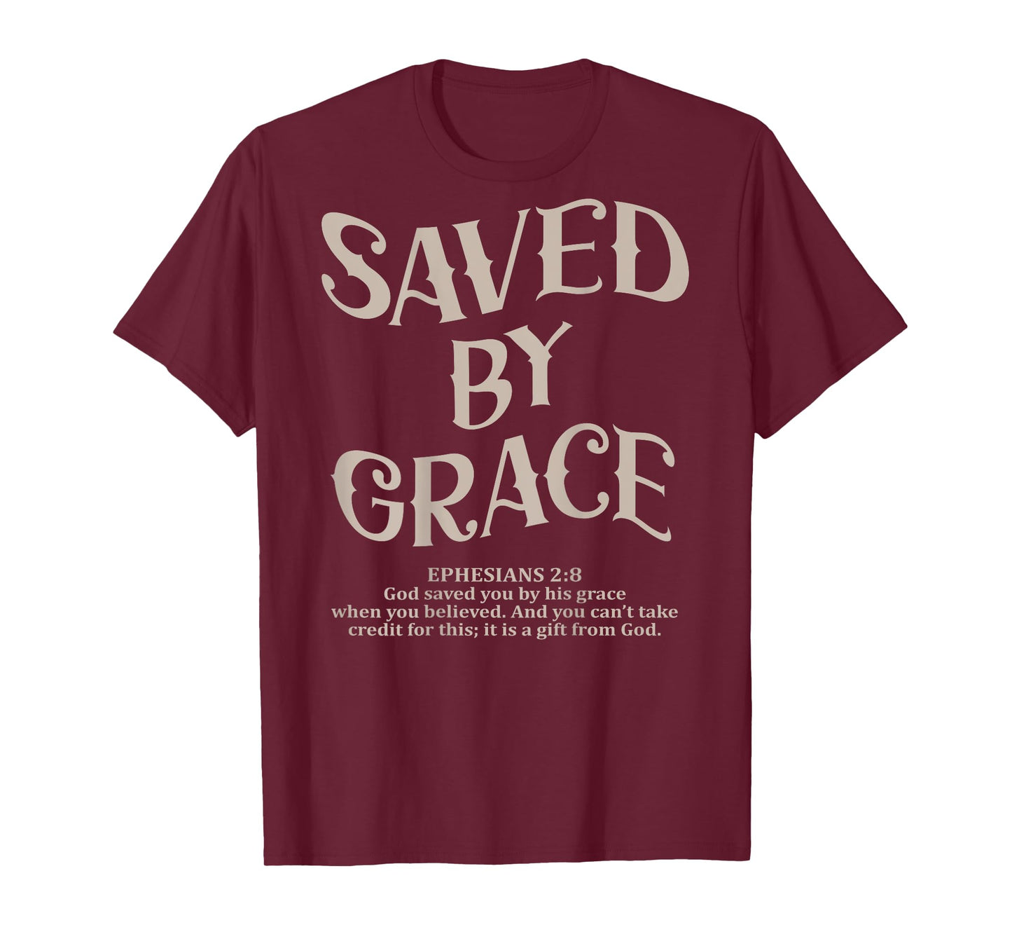(Back Sided Print) Saved By Grace Bible Verse Christian T-Shirt