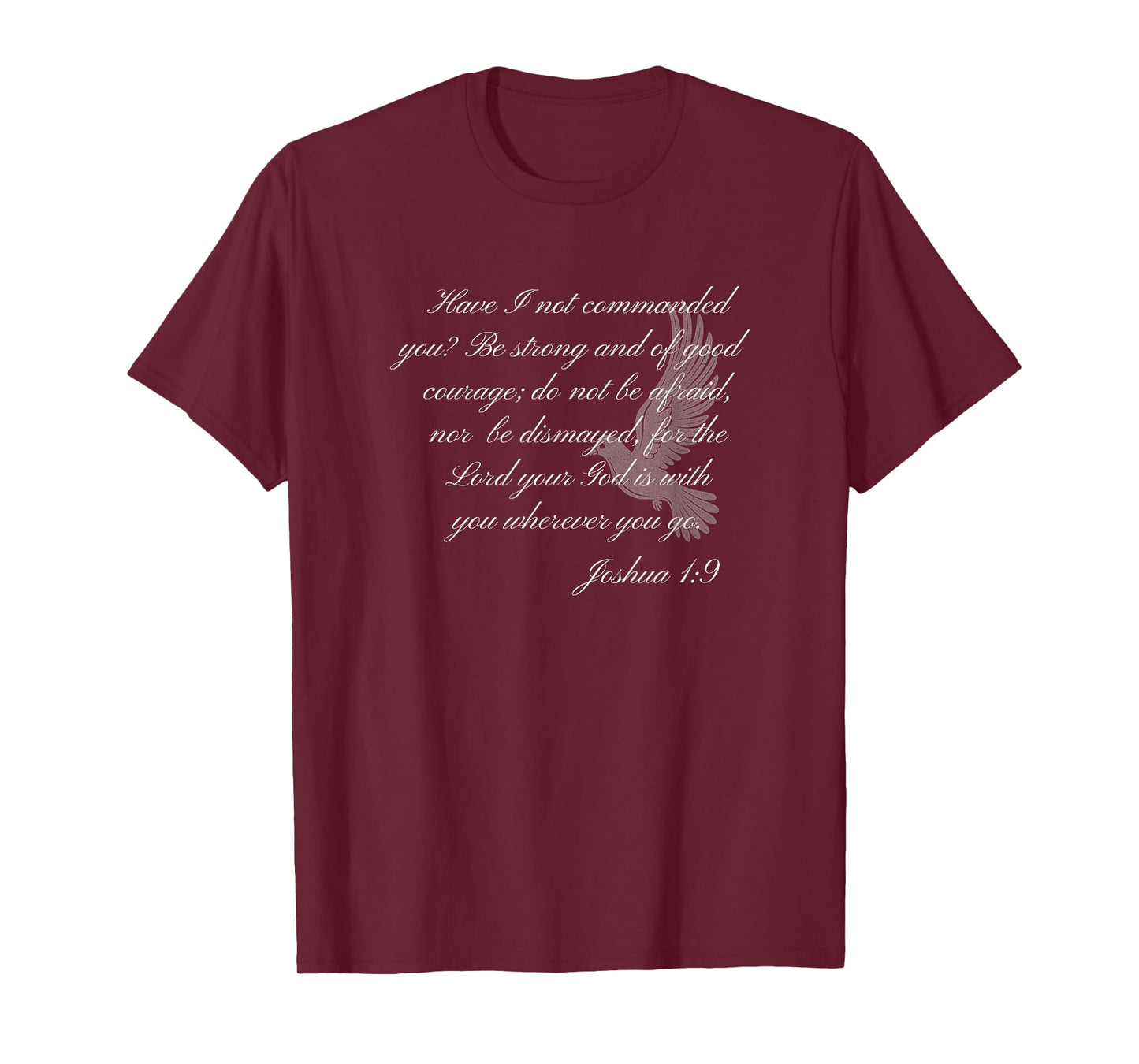Joshua 1:9 Christian Themed Bible Verse Graphic Design T-Shirt