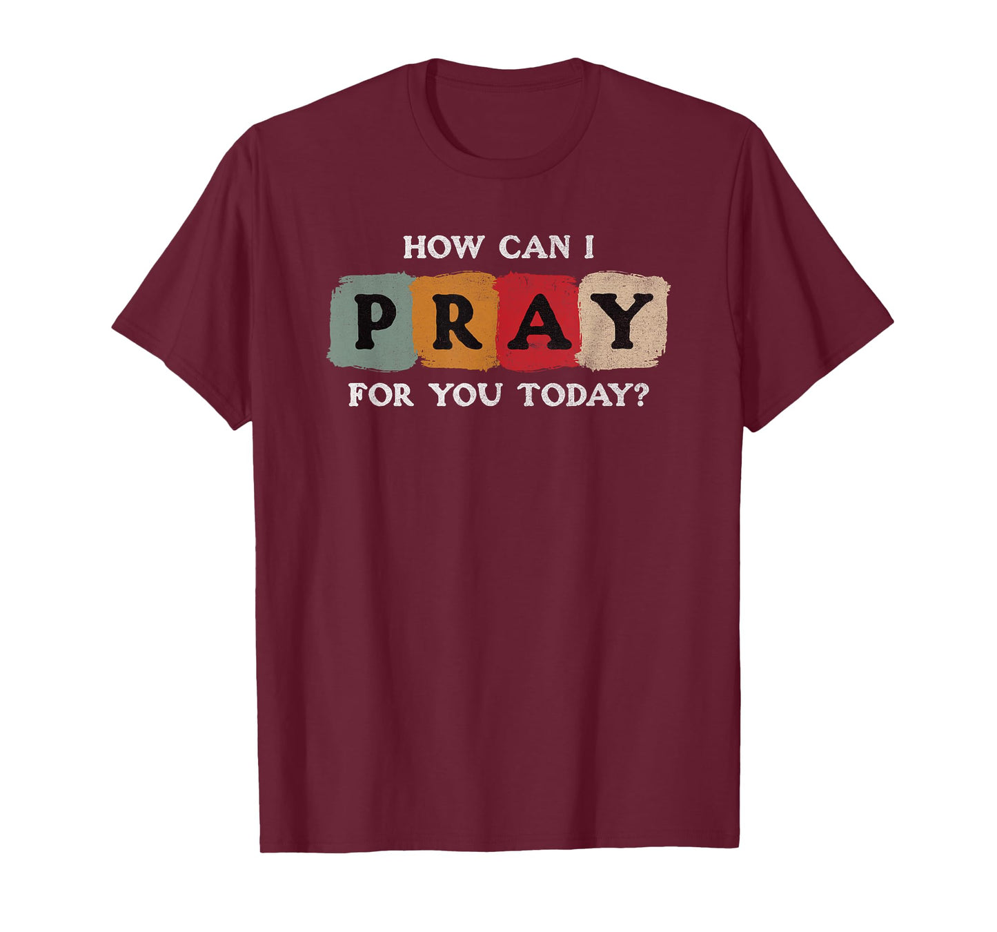 How Can I Pray for You Today Vintage Christian T-Shirt