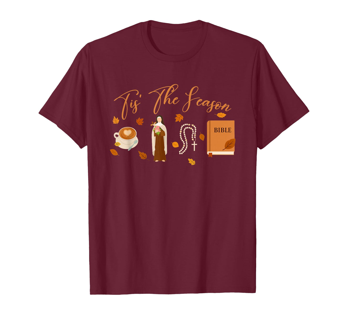 Catholic Jesus God Lover Bible Verse Church Tis The Season T-Shirt