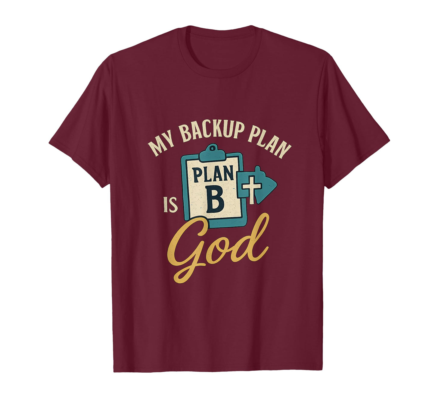 My Backup Plan is God Vintage Faith Graphic Art T-Shirt