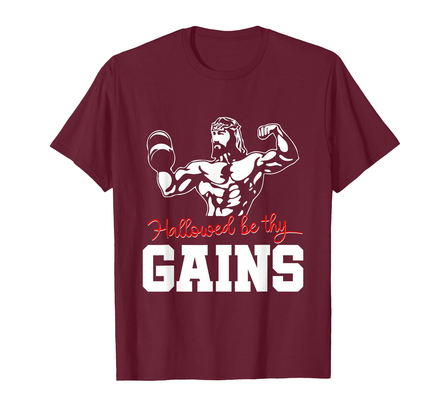 Weight Lifting Bodybuilding Hallowed Be Thy Gains Jesus T-Shirt