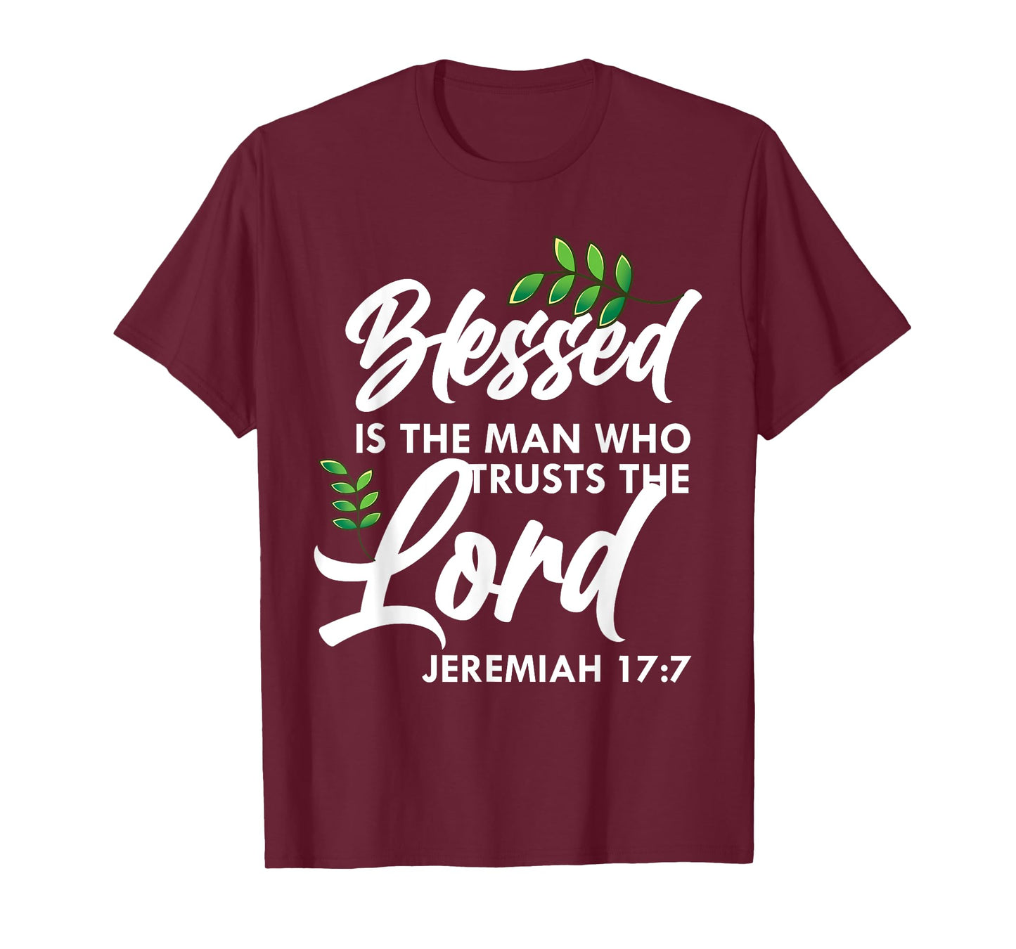 Bible Verse Blessed Is The Man Who Trusts The Lord Jesus T-Shirt