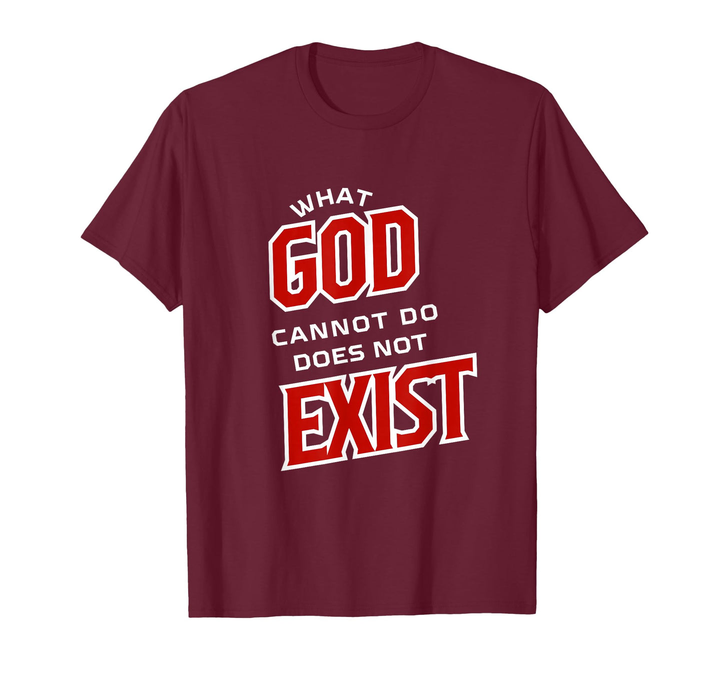 What God Cannot Do Does Not Exist- NSPPD Morning Prayer T-Shirt