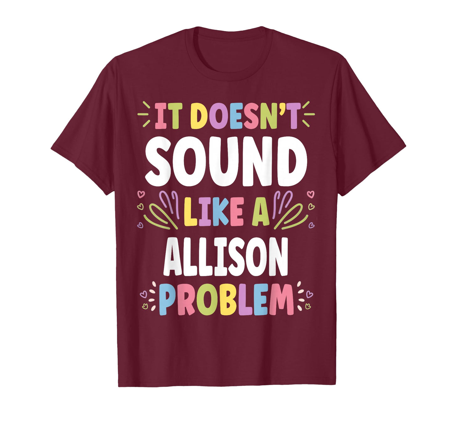 ALLISON Personalized Women's Gift Custom ALLISON T-Shirt