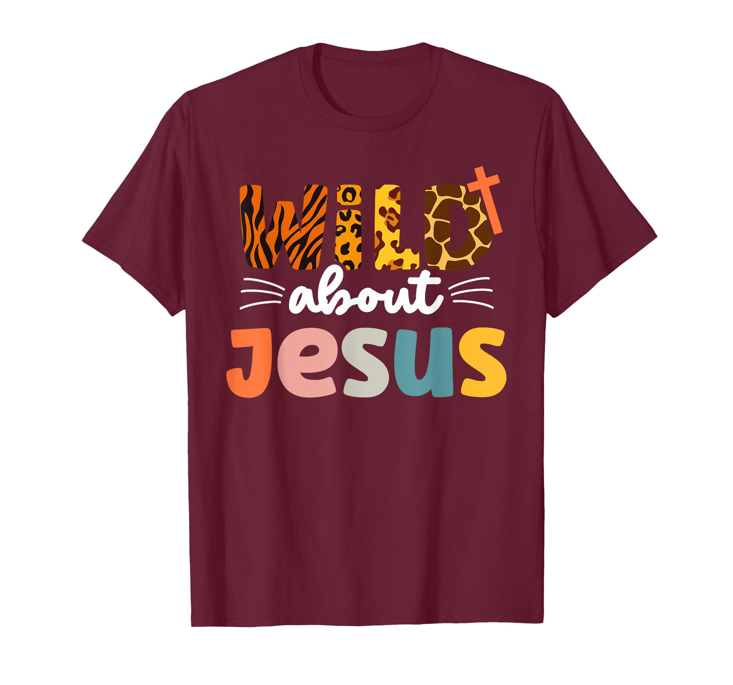 Cute Wild About Jesus Leopard Christ and Christianity T-Shirt