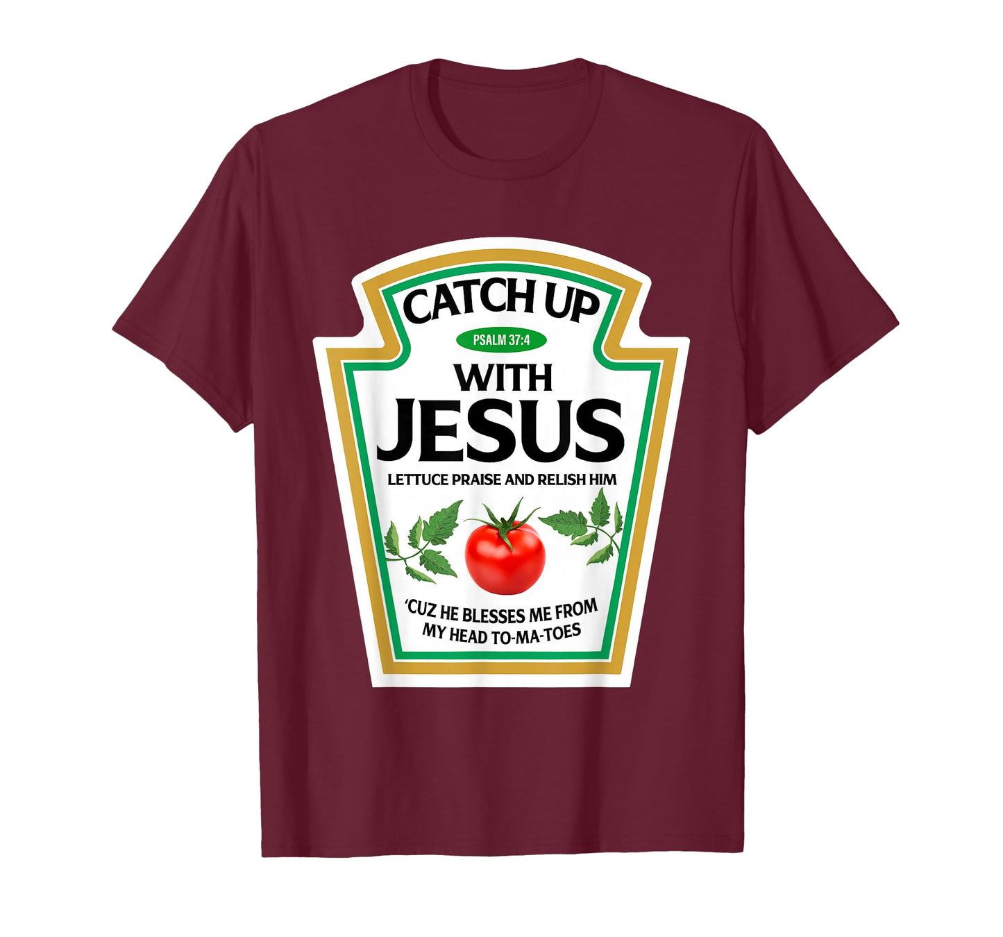 Catch Up with Jesus Ketchup Christian Family Matching T-Shirt