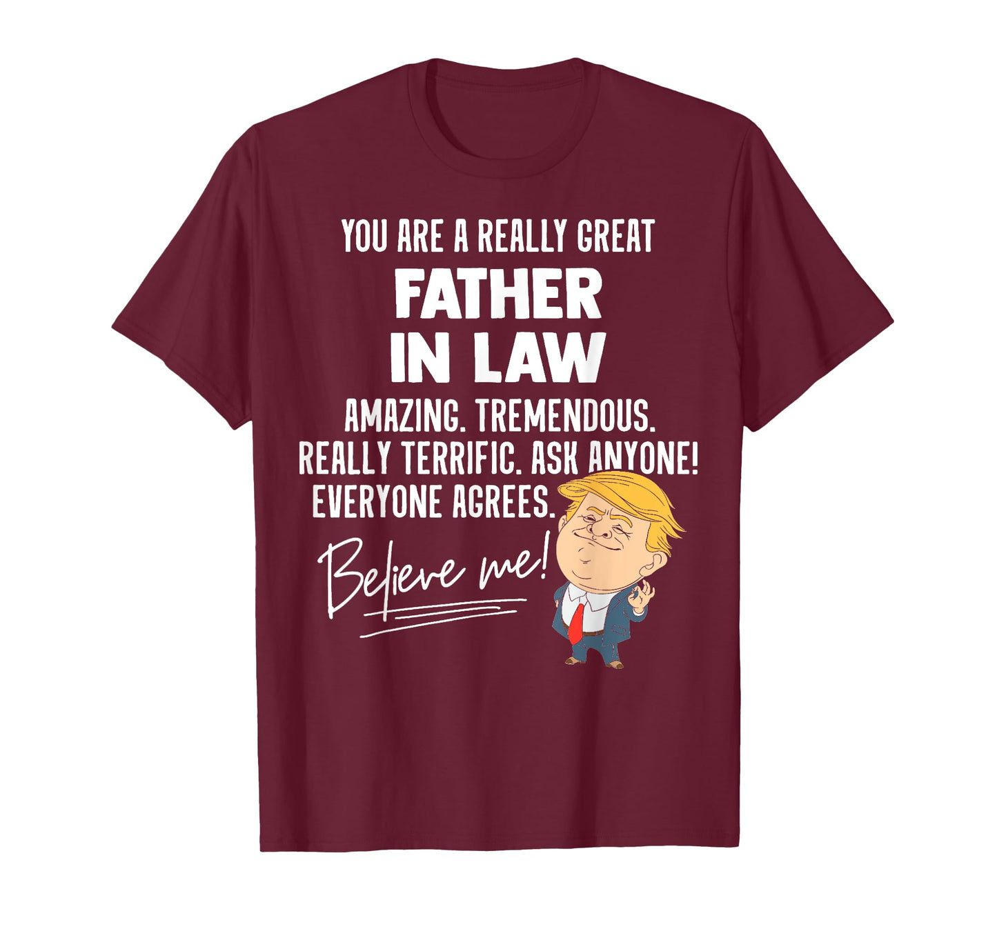 Funny Trump 2020 Really Great Father In Law Gift Shirt T-Shirt